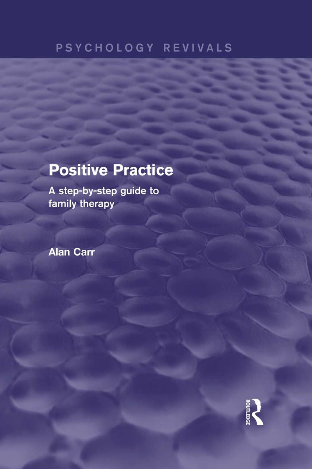 Positive Practice A Step-by-Step Guide to Family Therapy 1st Edition â€“ PDF/EPUB Version Downloadable