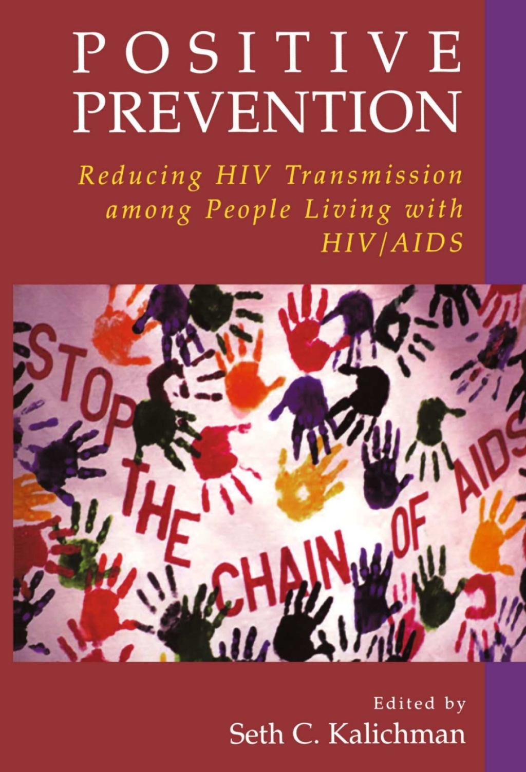 Positive Prevention Reducing HIV Transmission among People Living with HIV/AIDS 1st Edition â€“ PDF/EPUB Version Downloadable