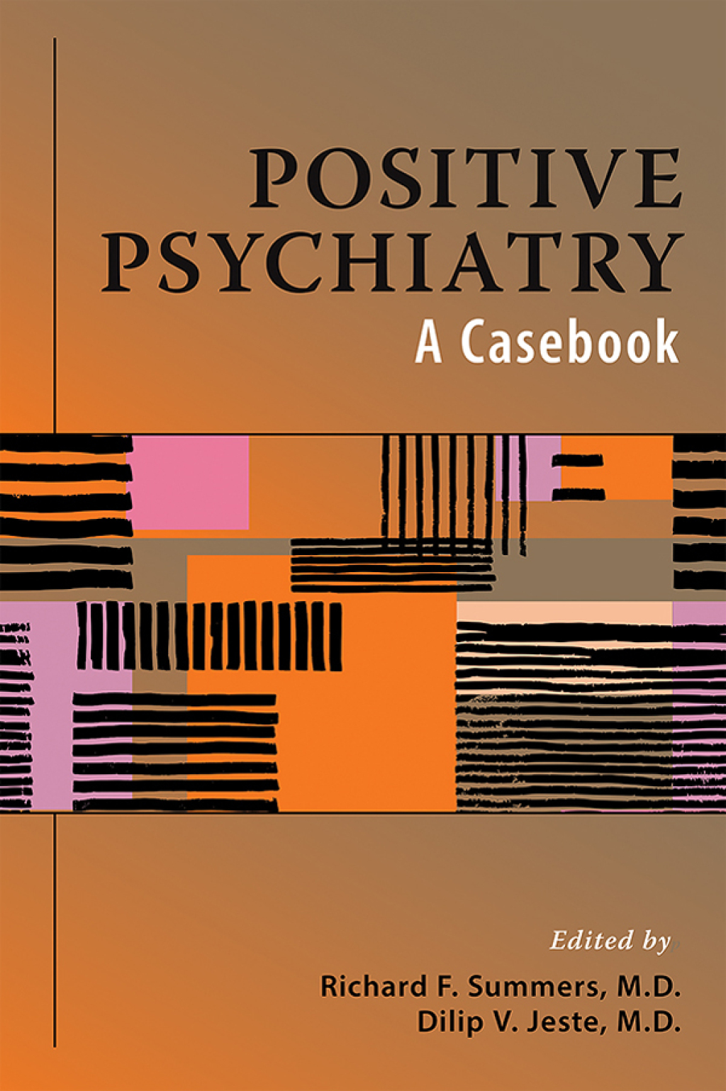 Positive Psychiatry A Casebook  â€“ PDF/EPUB Version Downloadable