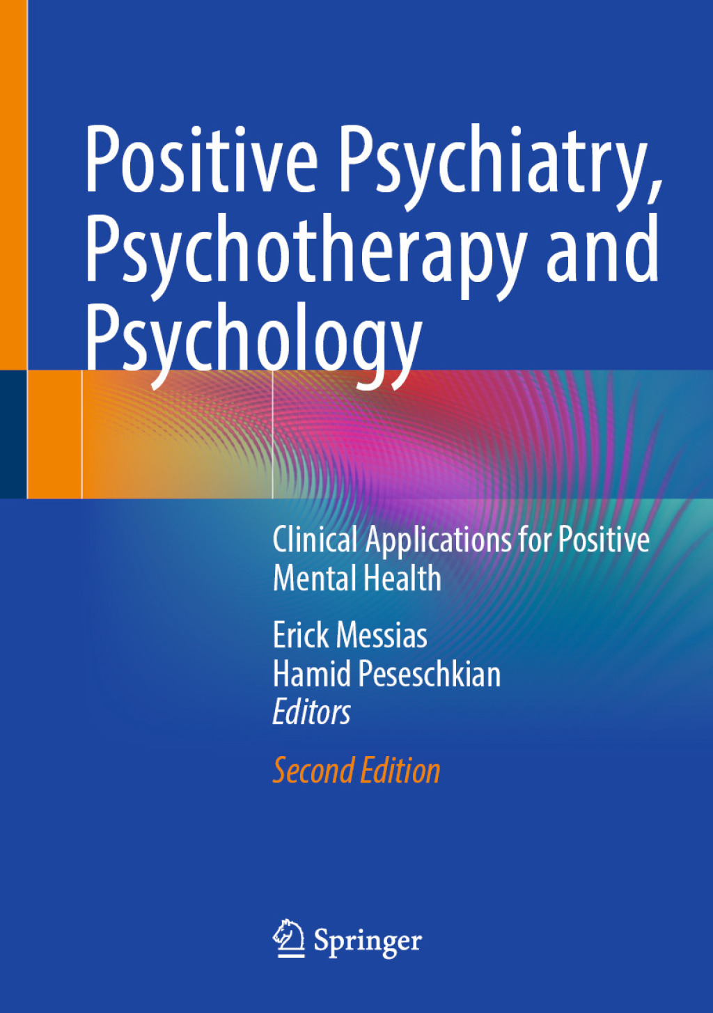 Positive Psychiatry, Psychotherapy and Psychology Clinical Applications for Positive Mental Health 2nd Edition â€“ PDF/EPUB Version Downloadable
