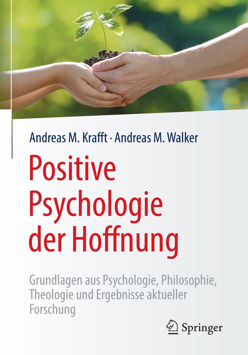 Positive Psychologie der Hoffnung Grundlagen aus Psychologie, Philosophie, Theologie und Ergebnisse aktueller Forschung  â€“ PDF/EPUB Version Downloadable