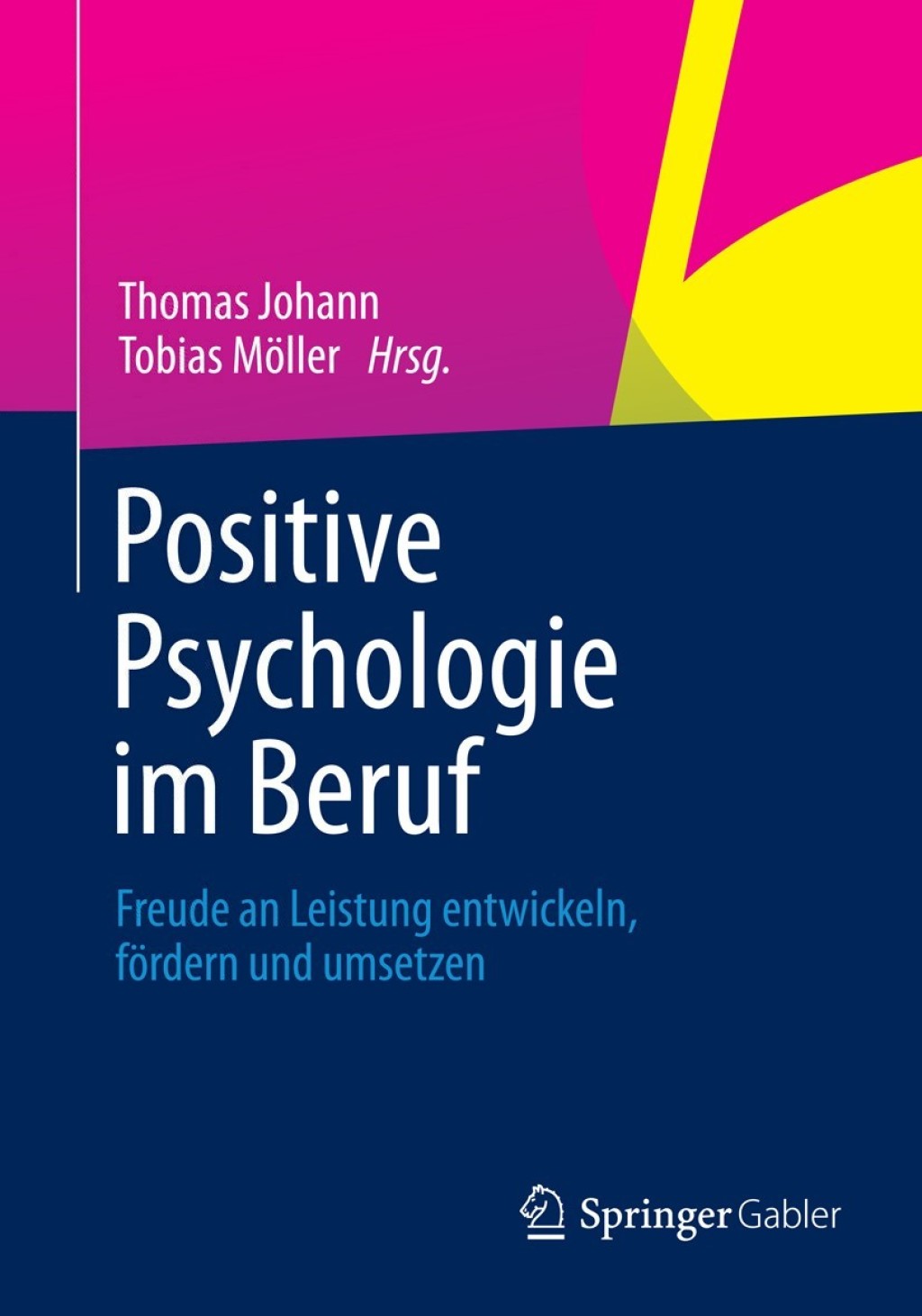 Positive Psychologie im Beruf Freude an Leistung entwickeln, fÃ¶rdern und umsetzen  â€“ PDF/EPUB Version Downloadable