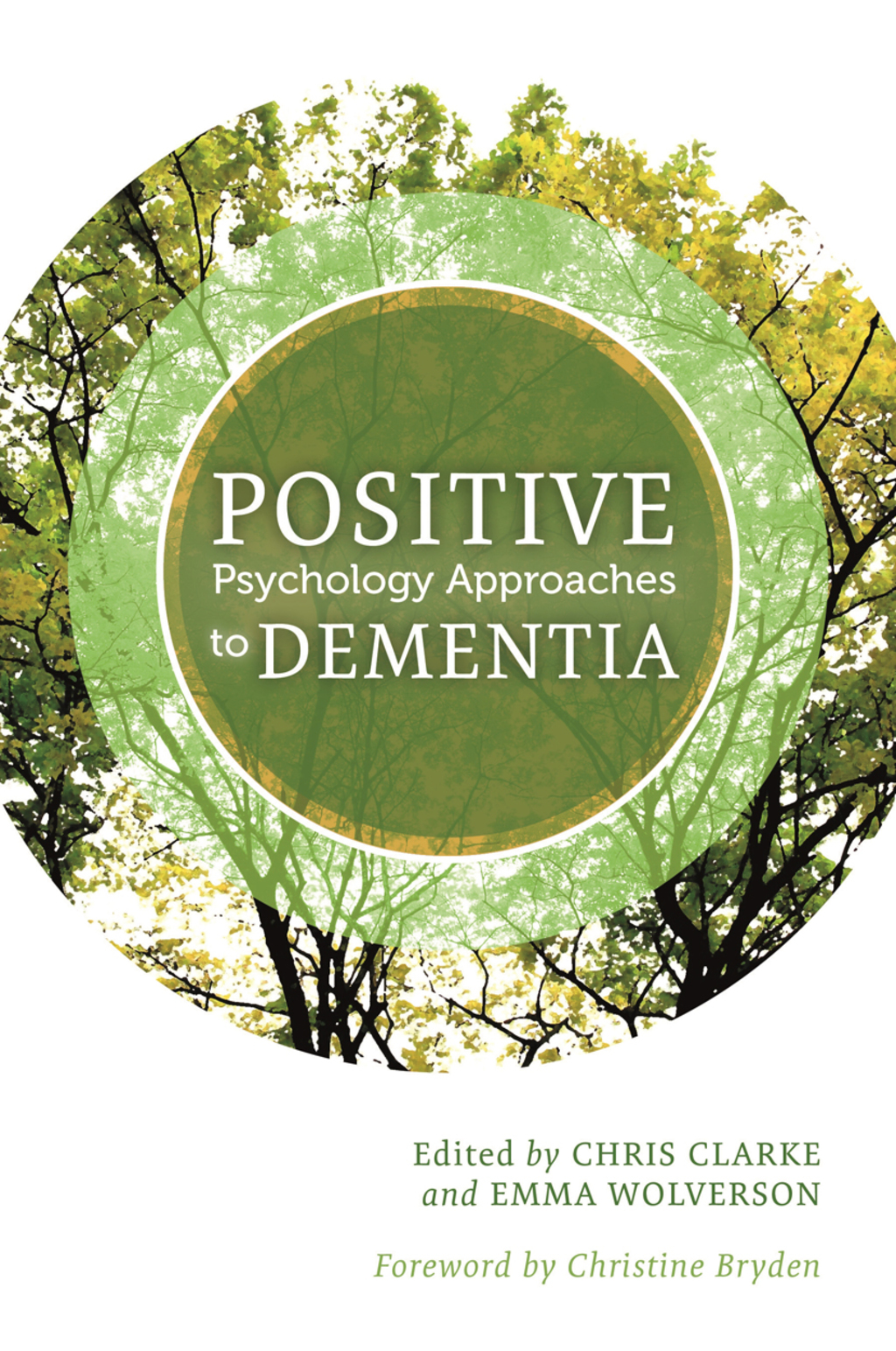 Positive Psychology Approaches to Dementia  â€“ PDF/EPUB Version Downloadable