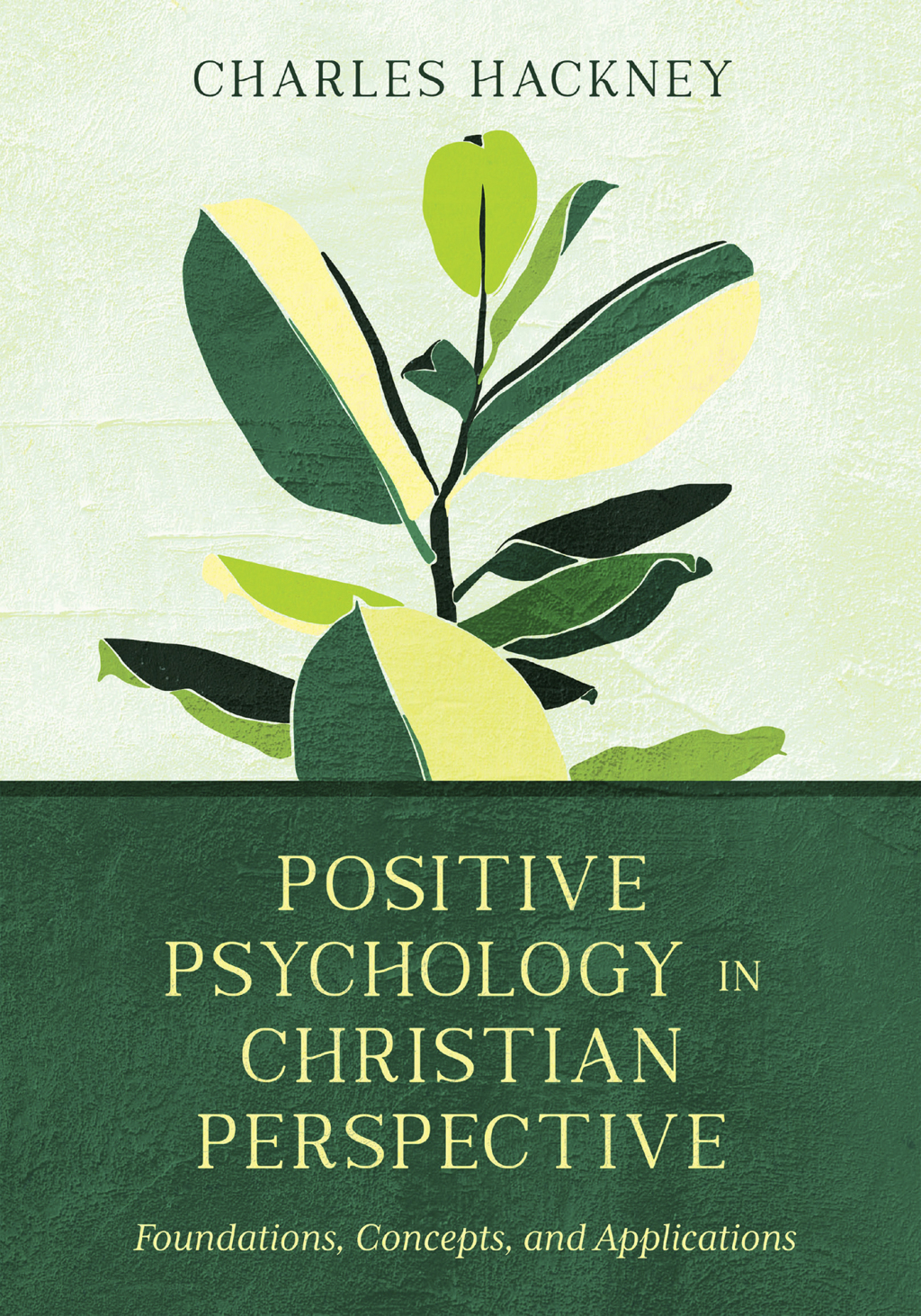 Positive Psychology in Christian Perspective Foundations, Concepts, and Applications  â€“ PDF/EPUB Version Downloadable