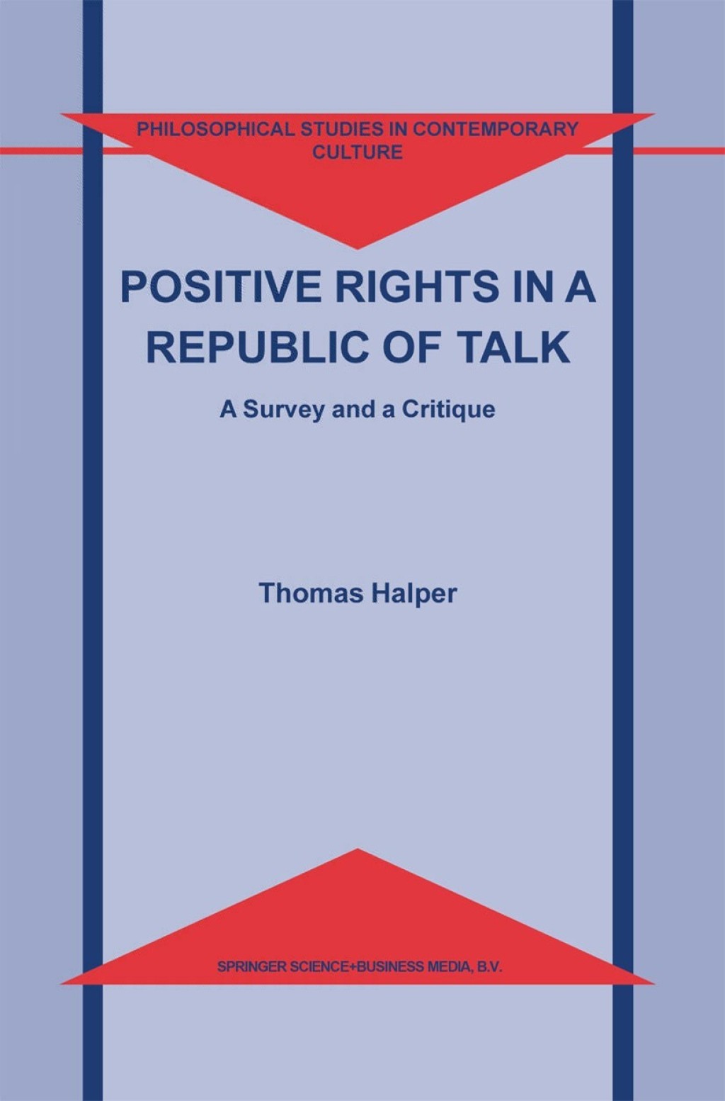 Positive Rights in a Republic of Talk A Survey and a Critique  â€“ PDF/EPUB Version Downloadable