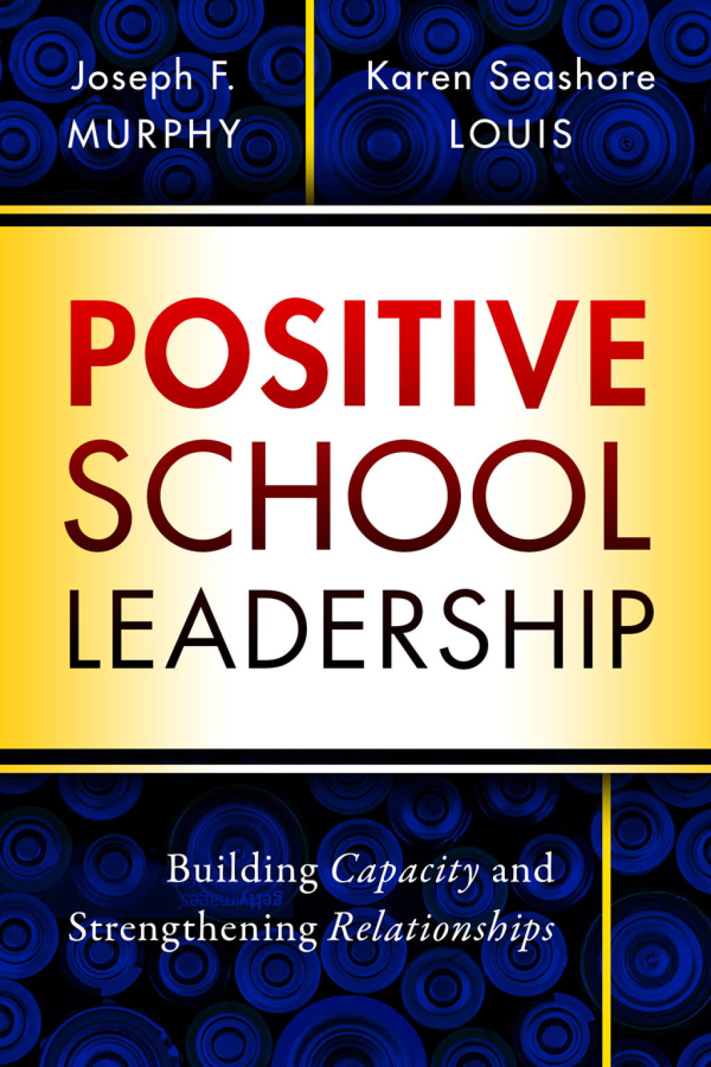 Positive School Leadership: Building Capacity and Strengthening Relationships  â€“ PDF/EPUB Version Downloadable