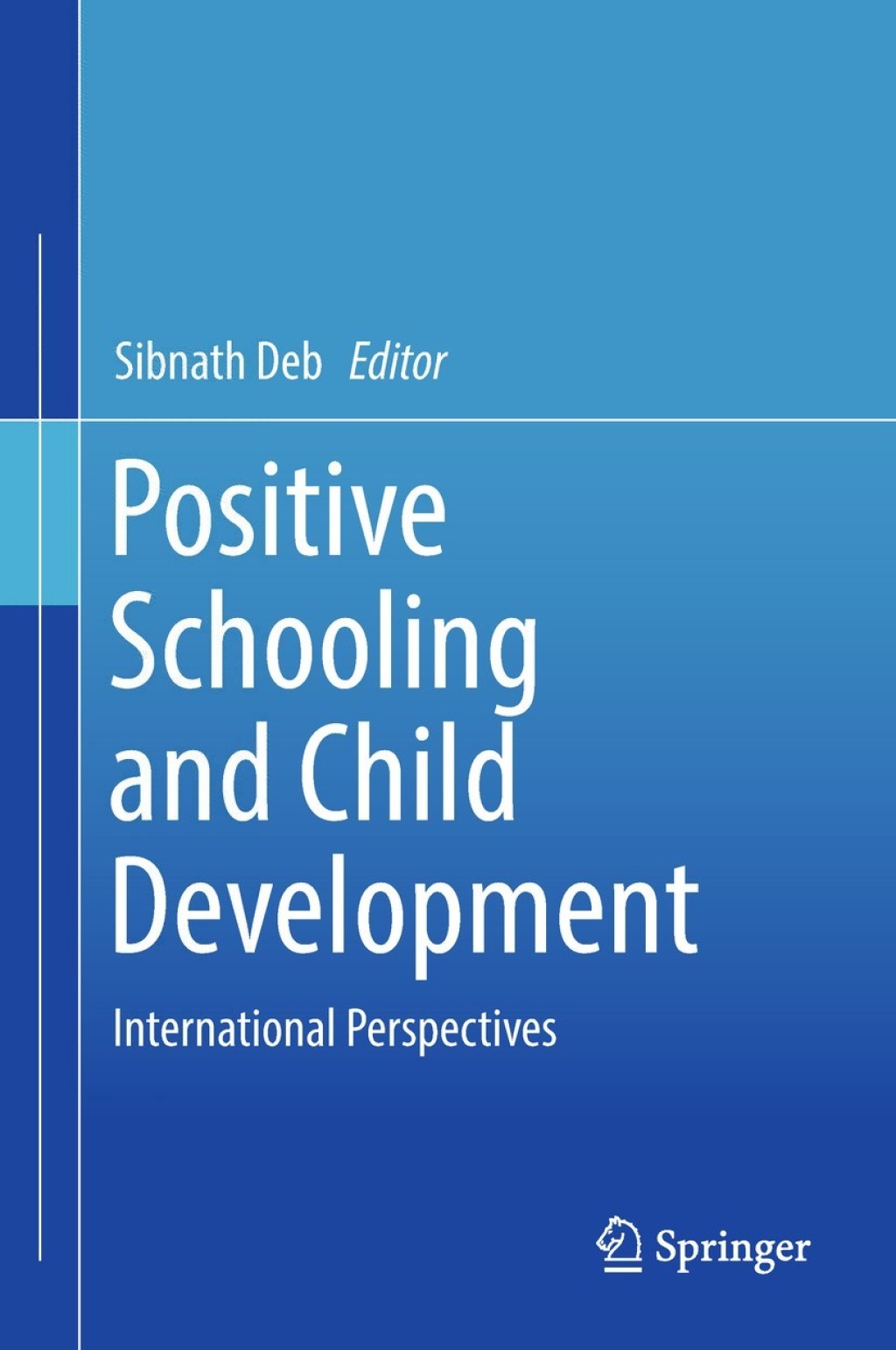 Positive Schooling and Child Development International Perspectives  â€“ PDF/EPUB Version Downloadable