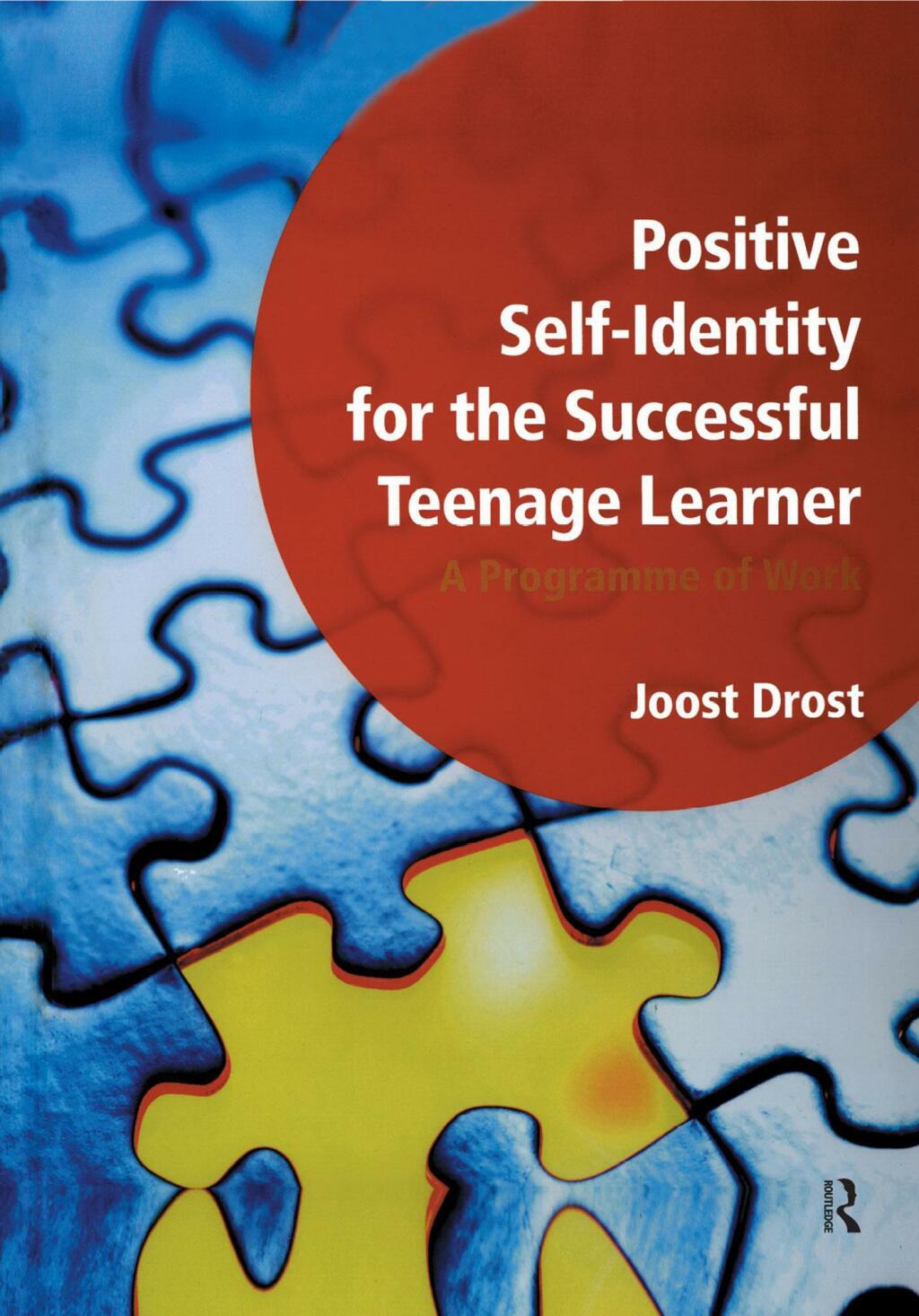 Positive Self-Identity for the Successful Teenage Learner A Programme or Work 1st Edition â€“ PDF/EPUB Version Downloadable