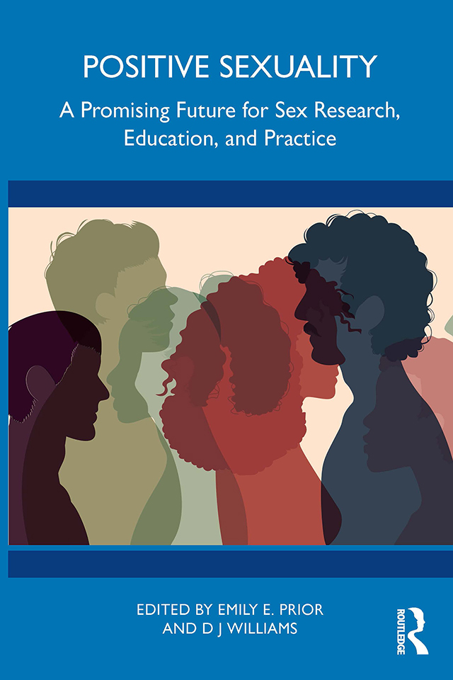 Positive Sexuality A Promising Future for Sex Research, Education, and Practice 1st Edition â€“ PDF/EPUB Version Downloadable