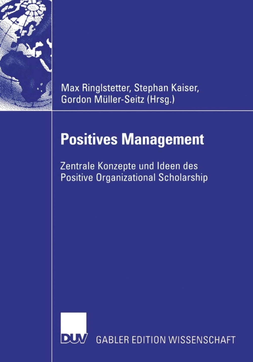 Positives Management Zentrale Konzepte und Ideen des Positive Organizational Scholarship 1st Edition â€“ PDF/EPUB Version Downloadable