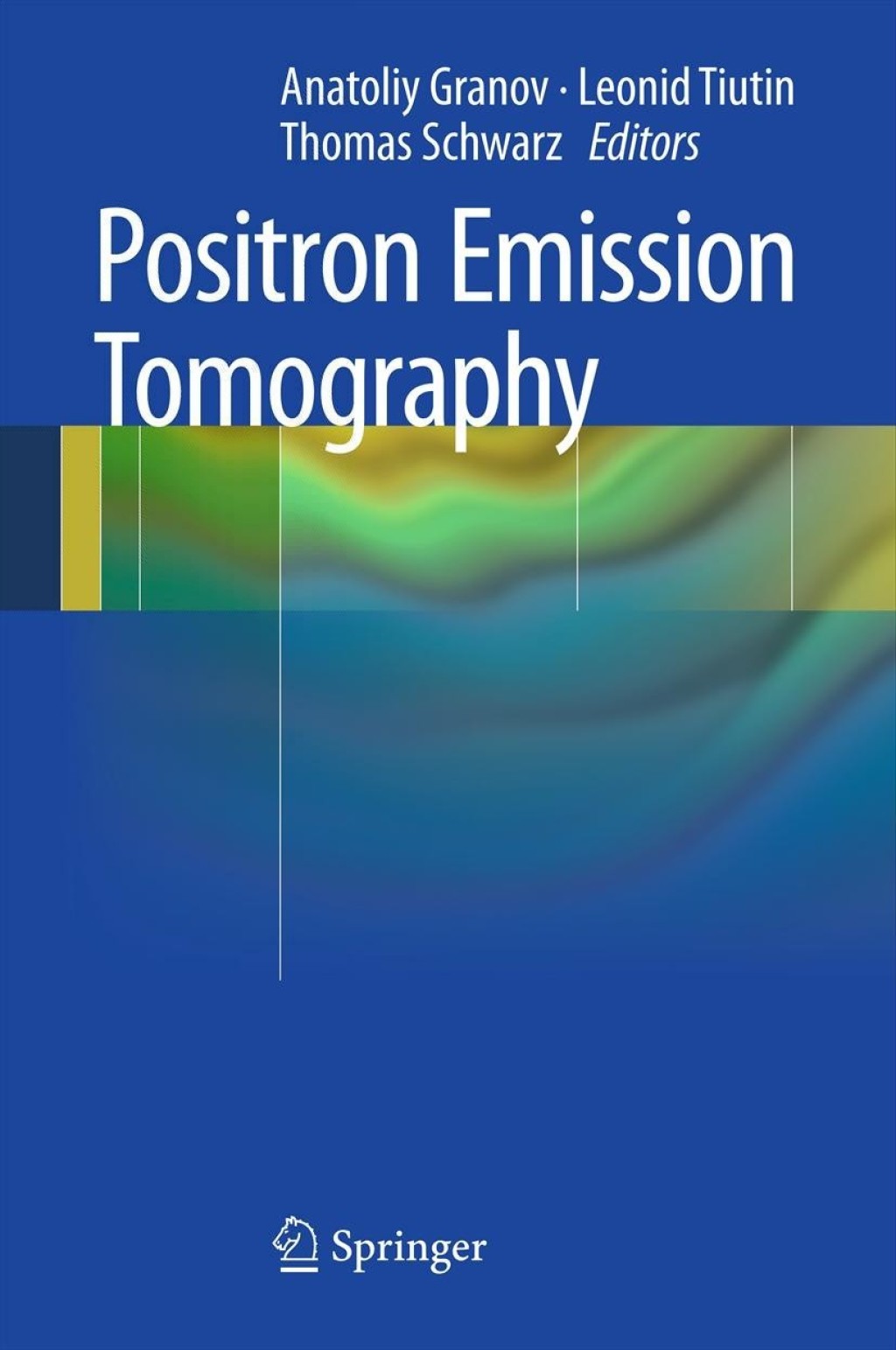Positron Emission Tomography  â€“ PDF/EPUB Version Downloadable