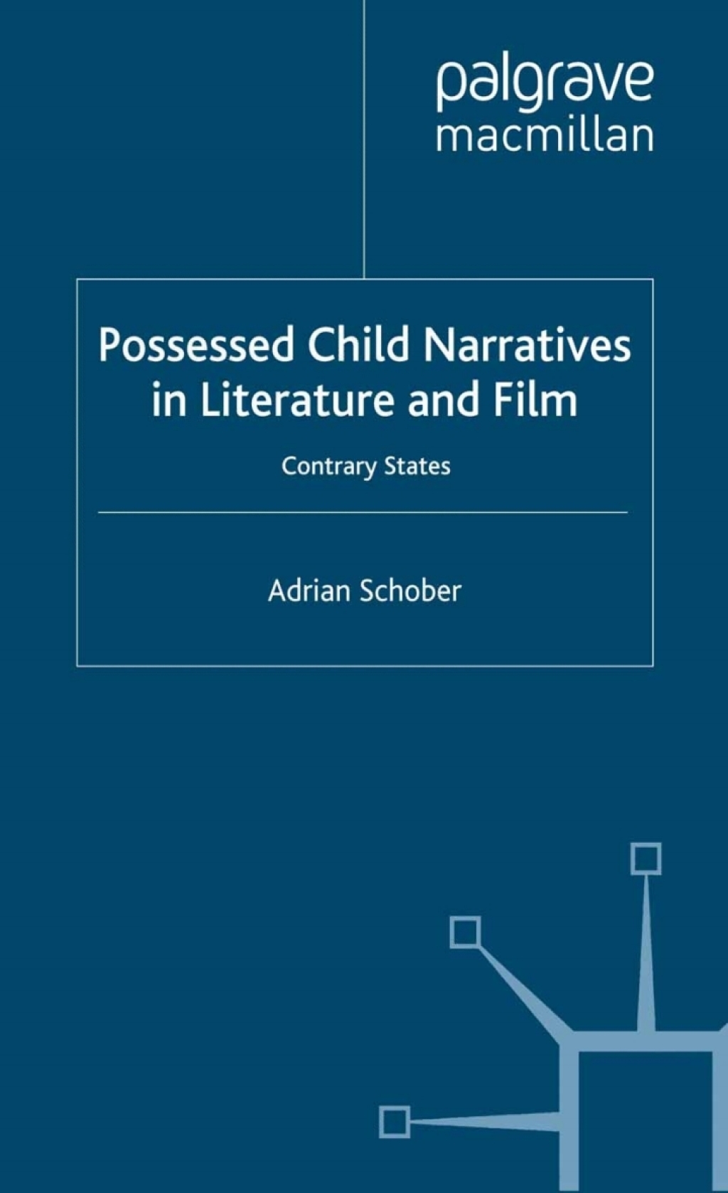 Possessed Child Narratives in Literature and Film Contrary States  â€“ PDF/EPUB Version Downloadable