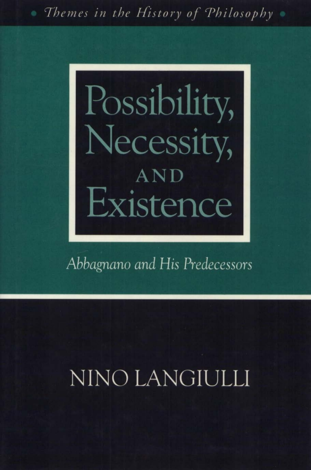 Possibility Necessity and Existence Abbagnano and His Predecessors  â€“ PDF/EPUB Version Downloadable