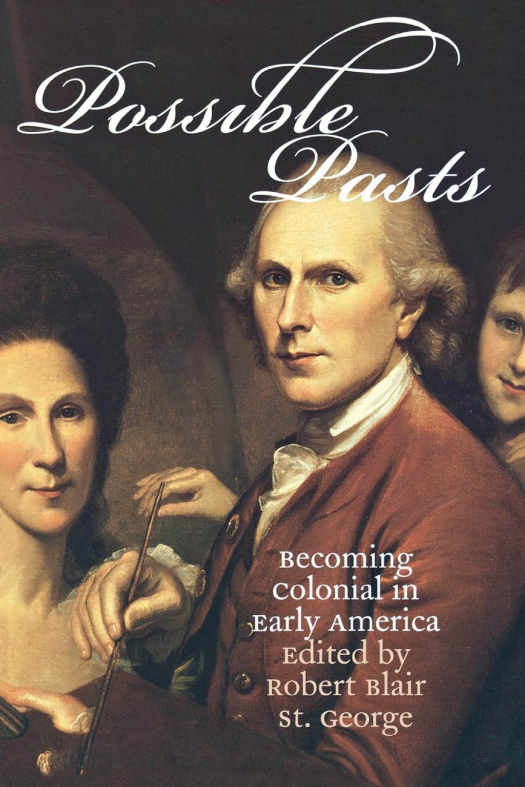 Possible Pasts Becoming Colonial in Early America  â€“ PDF/EPUB Version Downloadable