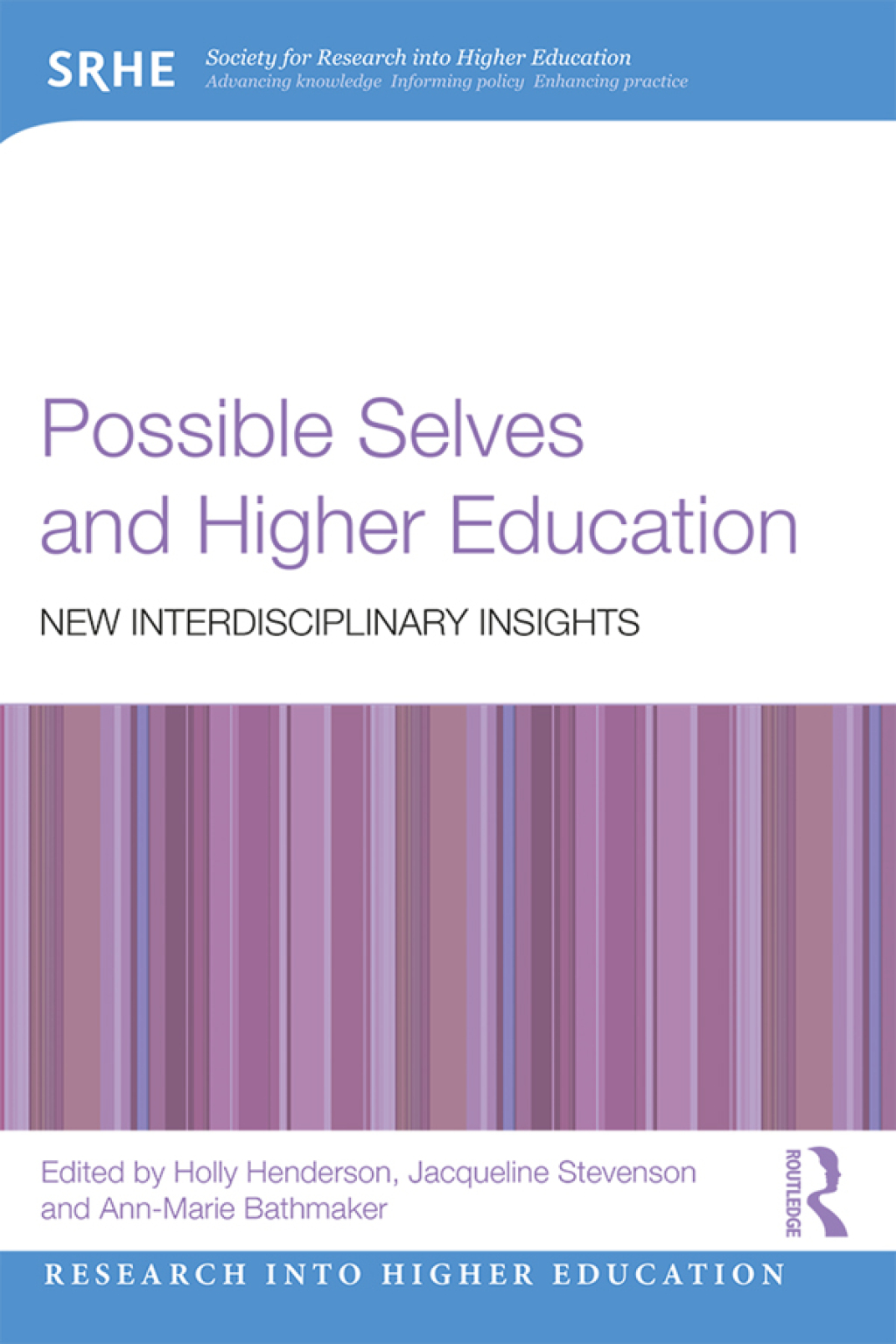 Possible Selves and Higher Education New Interdisciplinary Insights 1st Edition â€“ PDF/EPUB Version Downloadable