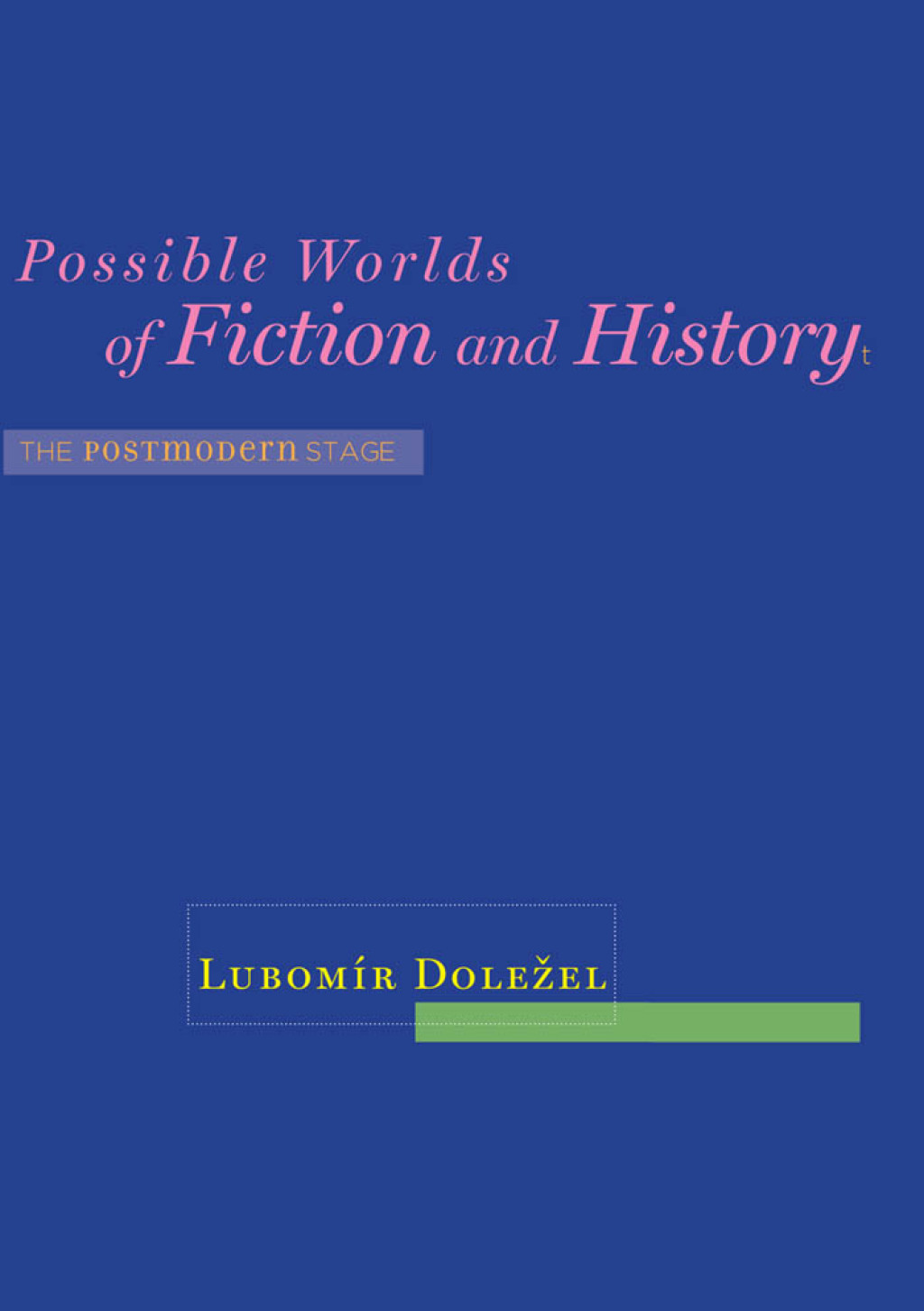 Possible Worlds of Fiction and History The Postmodern Stage  â€“ PDF/EPUB Version Downloadable