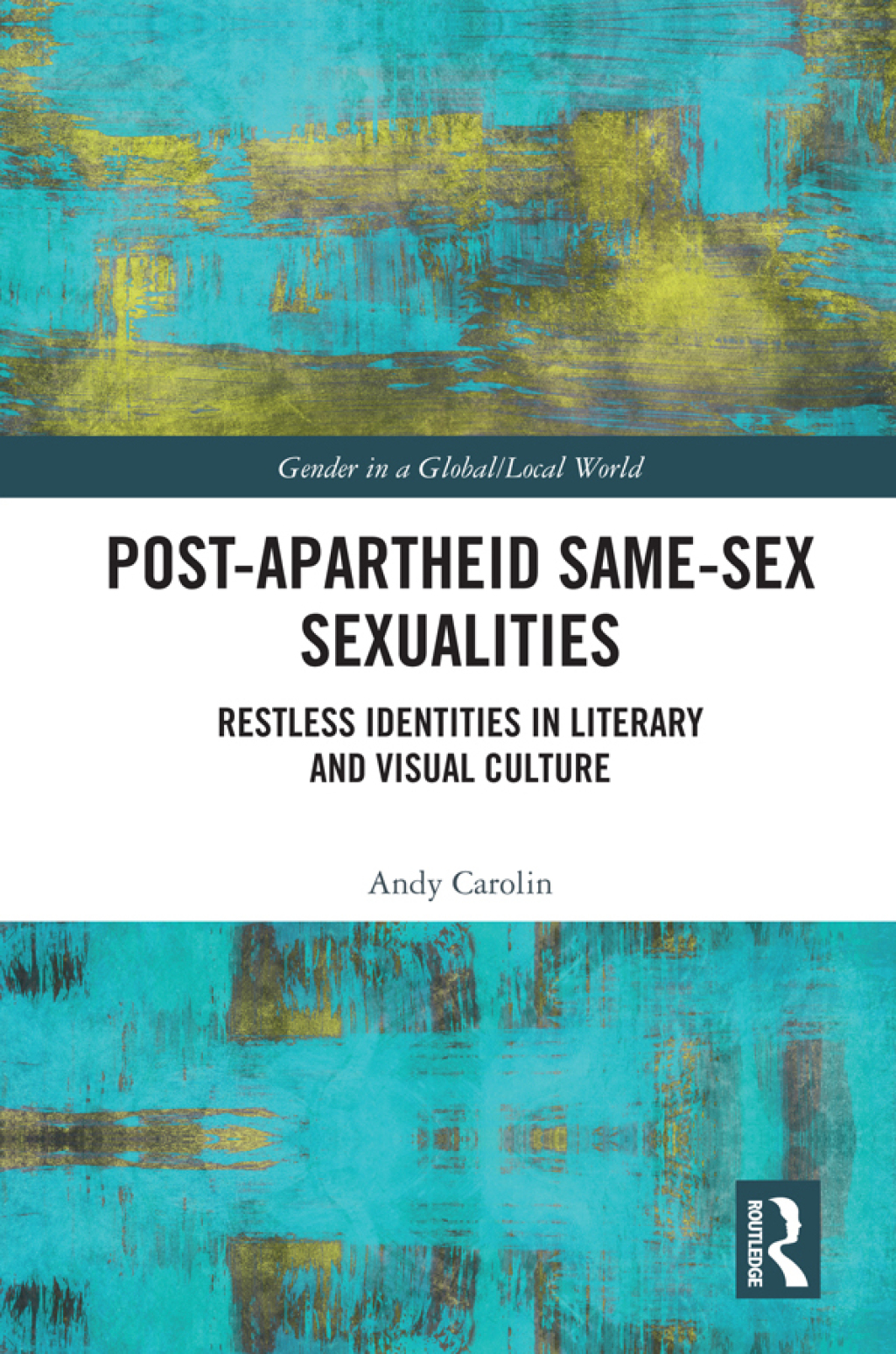Post-Apartheid Same-Sex Sexualities Restless Identities in Literary and Visual Culture 1st Edition â€“ PDF/EPUB Version Downloadable