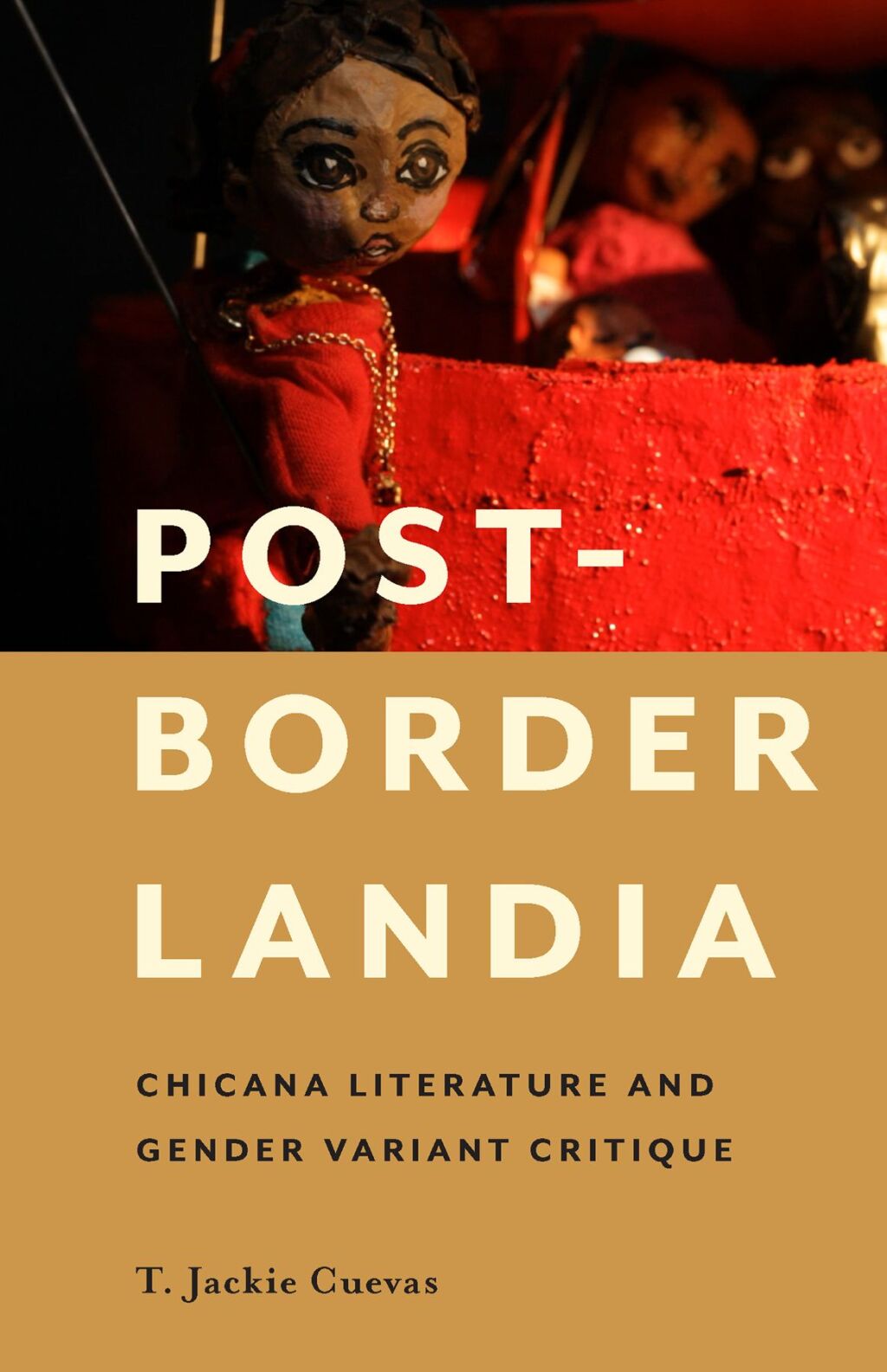 Post-Borderlandia Chicana Literature and Gender Variant Critique  â€“ PDF/EPUB Version Downloadable