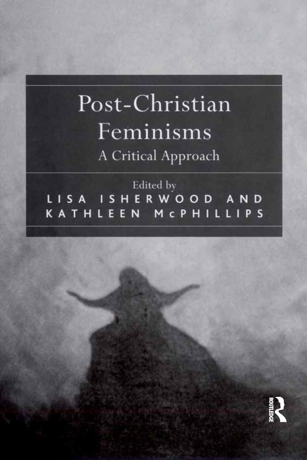 Post-Christian Feminisms A Critical Approach 1st Edition â€“ PDF/EPUB Version Downloadable