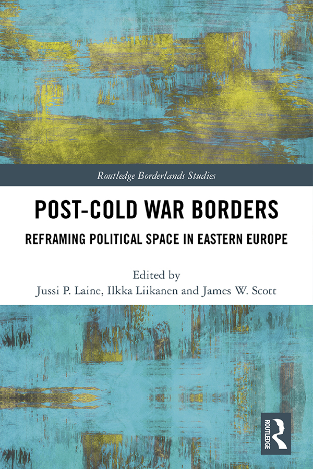 Post-Cold War Borders Reframing Political Space in Eastern Europe 1st Edition â€“ PDF/EPUB Version Downloadable