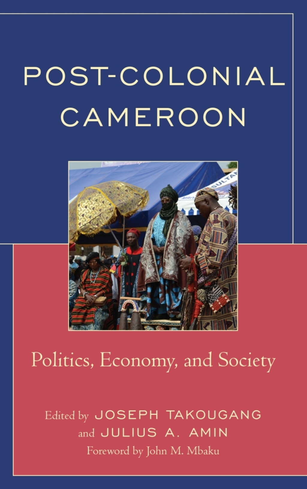 Post-Colonial Cameroon Politics, Economy, and Society 1st Edition â€“ PDF/EPUB Version Downloadable