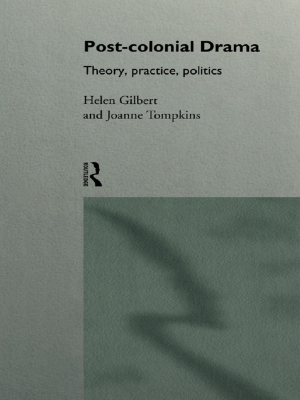 Post-Colonial Drama Theory, Practice, Politics 1st Edition â€“ PDF/EPUB Version Downloadable