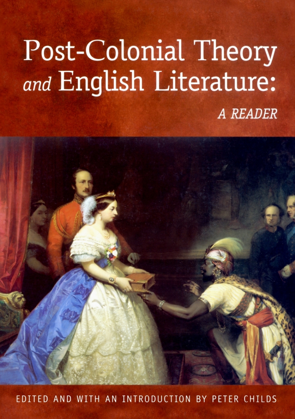 Post-Colonial Theory and English Literature: A Reader  â€“ PDF/EPUB Version Downloadable