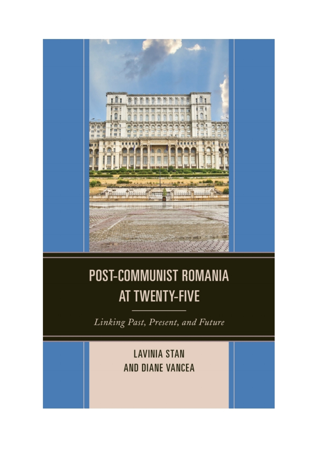Post-Communist Romania at Twenty-Five Linking Past, Present, and Future 1st Edition â€“ PDF/EPUB Version Downloadable