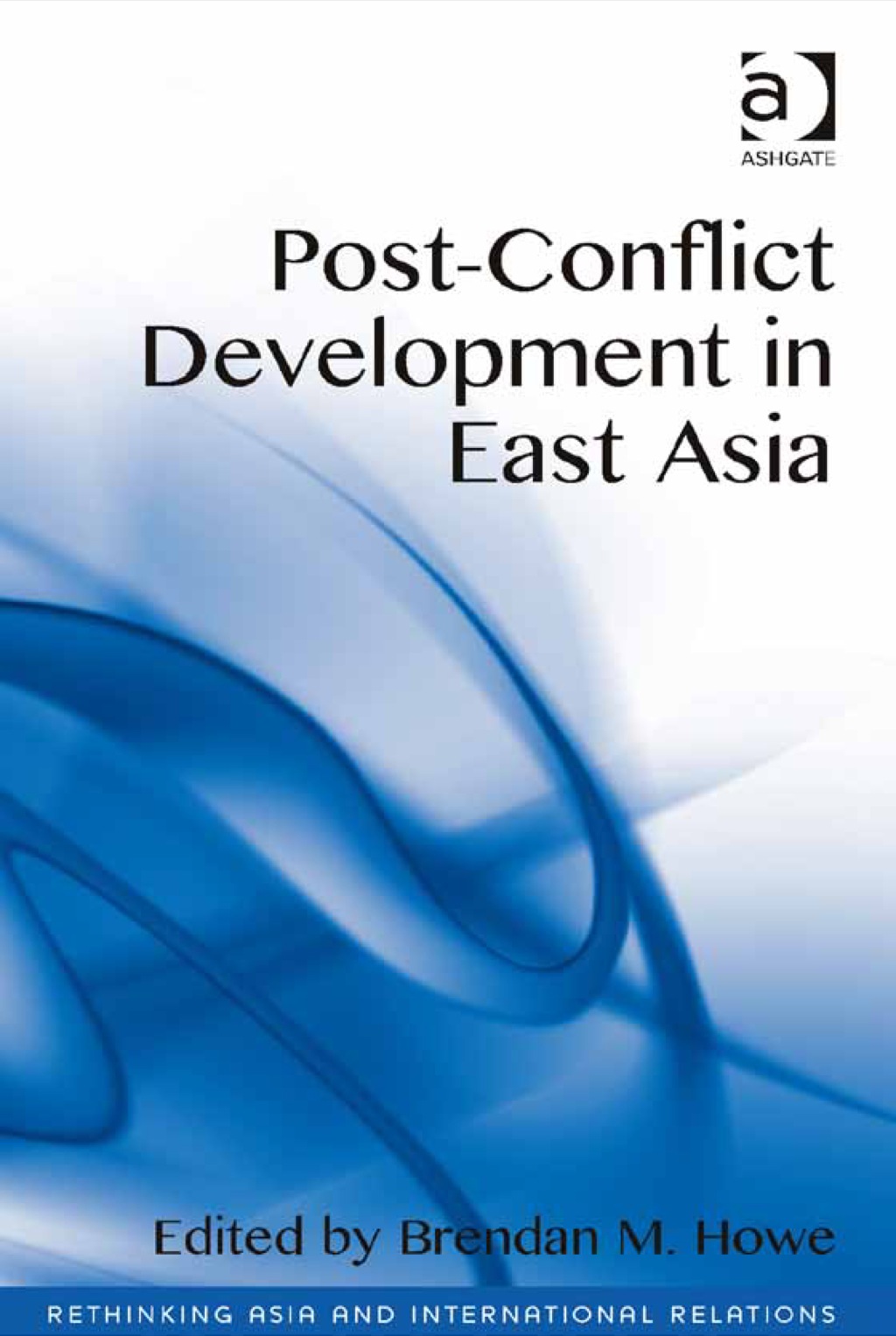 Post-Conflict Development in East Asia  â€“ PDF/EPUB Version Downloadable