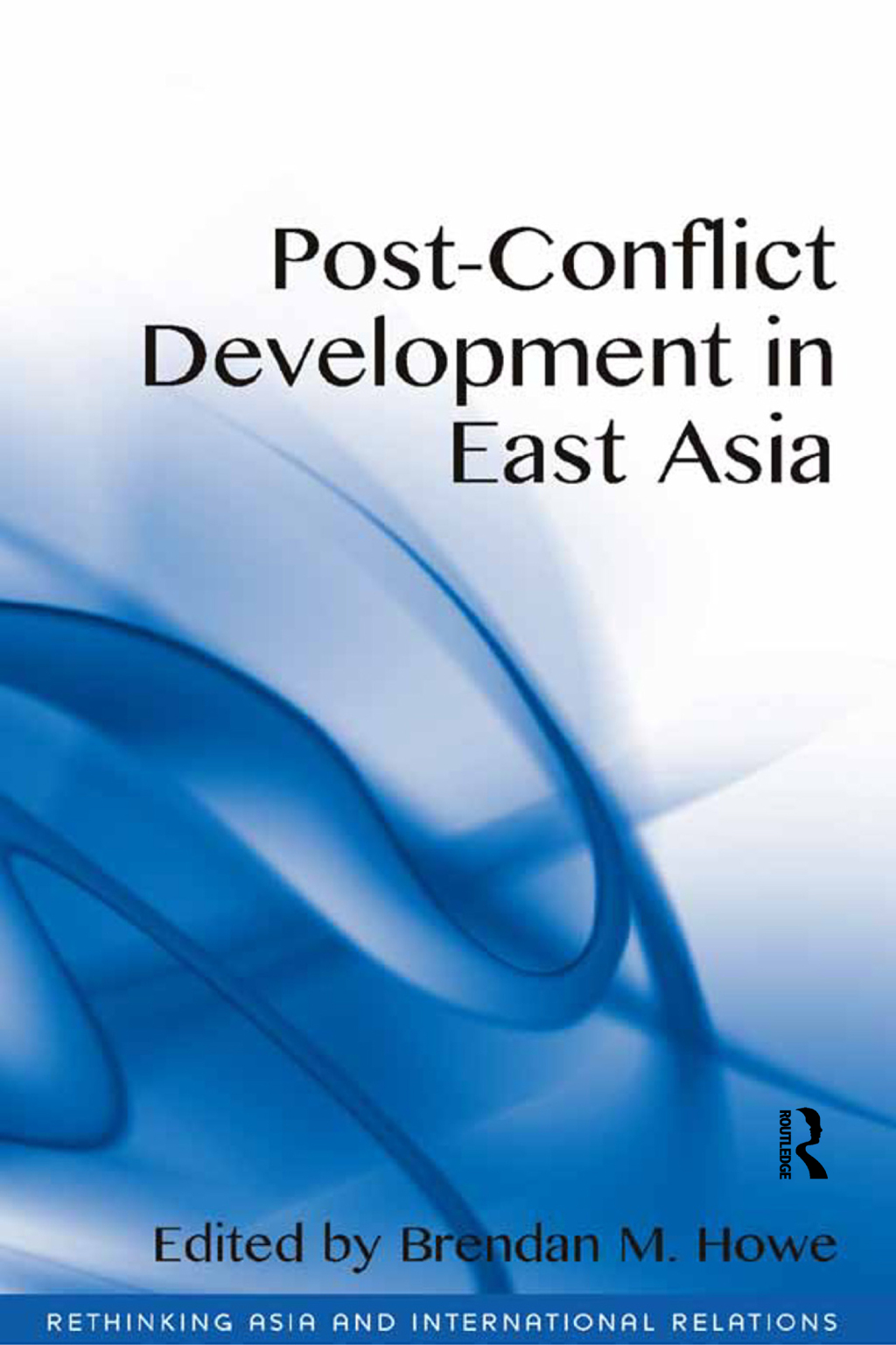 Post-Conflict Development in East Asia 1st Edition â€“ PDF/EPUB Version Downloadable