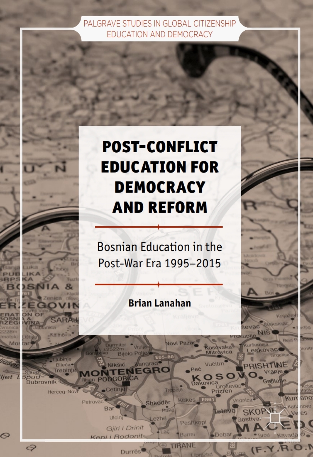 Post-Conflict Education for Democracy and Reform Bosnian Education in the Post-War Era, 1995â€“2015  â€“ PDF/EPUB Version Downloadable