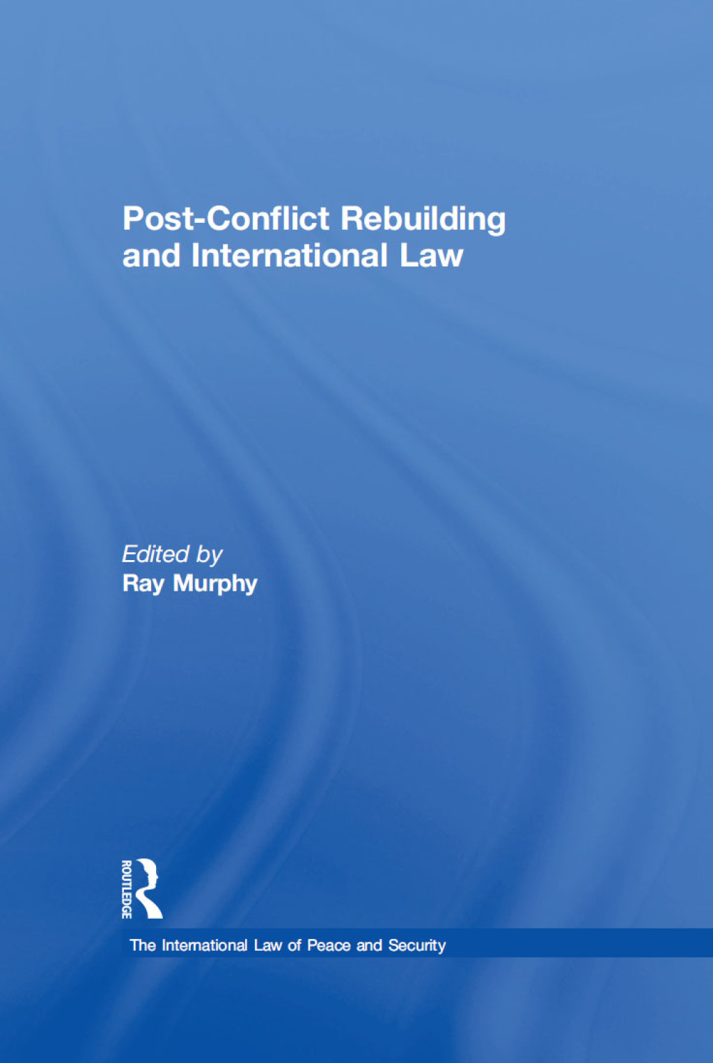 Post-Conflict Rebuilding and International Law 1st Edition â€“ PDF/EPUB Version Downloadable