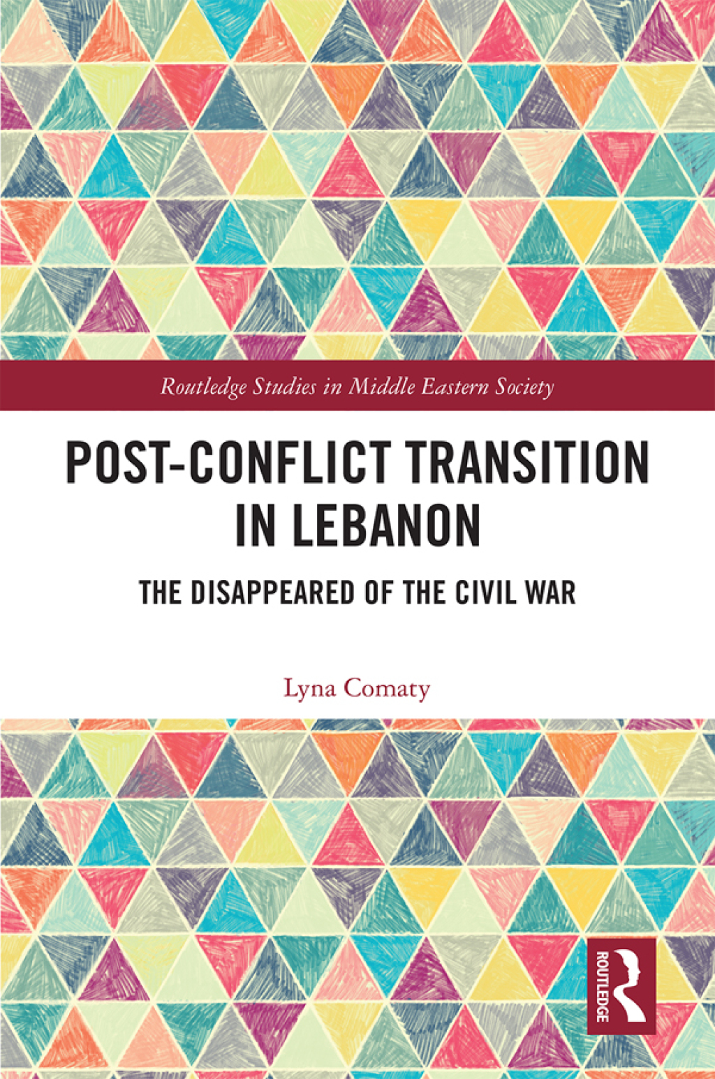 Post-Conflict Transition in Lebanon The Disappeared of the Civil War 1st Edition â€“ PDF/EPUB Version Downloadable