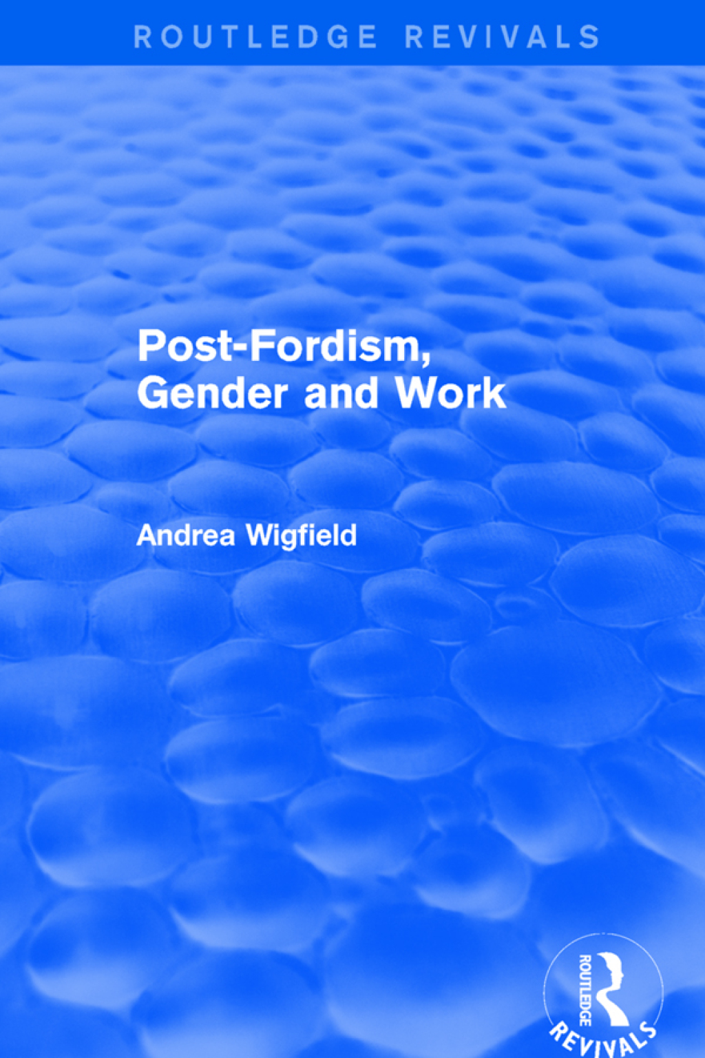 Post-Fordism, Gender and Work 1st Edition â€“ PDF/EPUB Version Downloadable