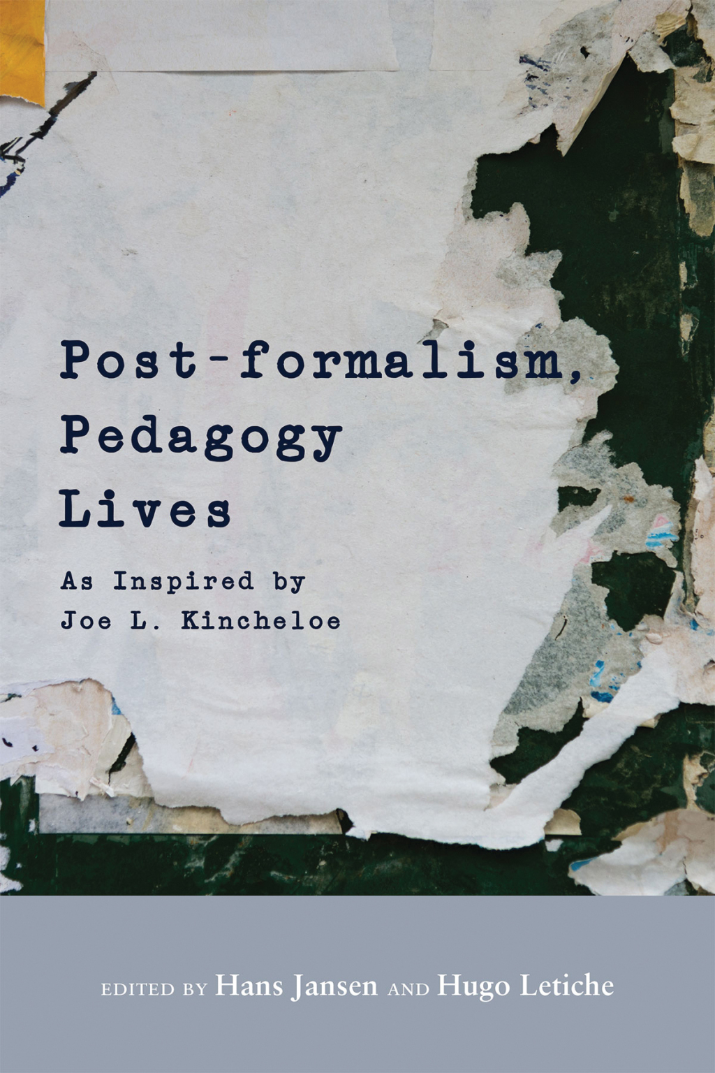 Post-formalism, Pedagogy Lives As Inspired by Joe L. Kincheloe 1st Edition â€“ PDF/EPUB Version Downloadable