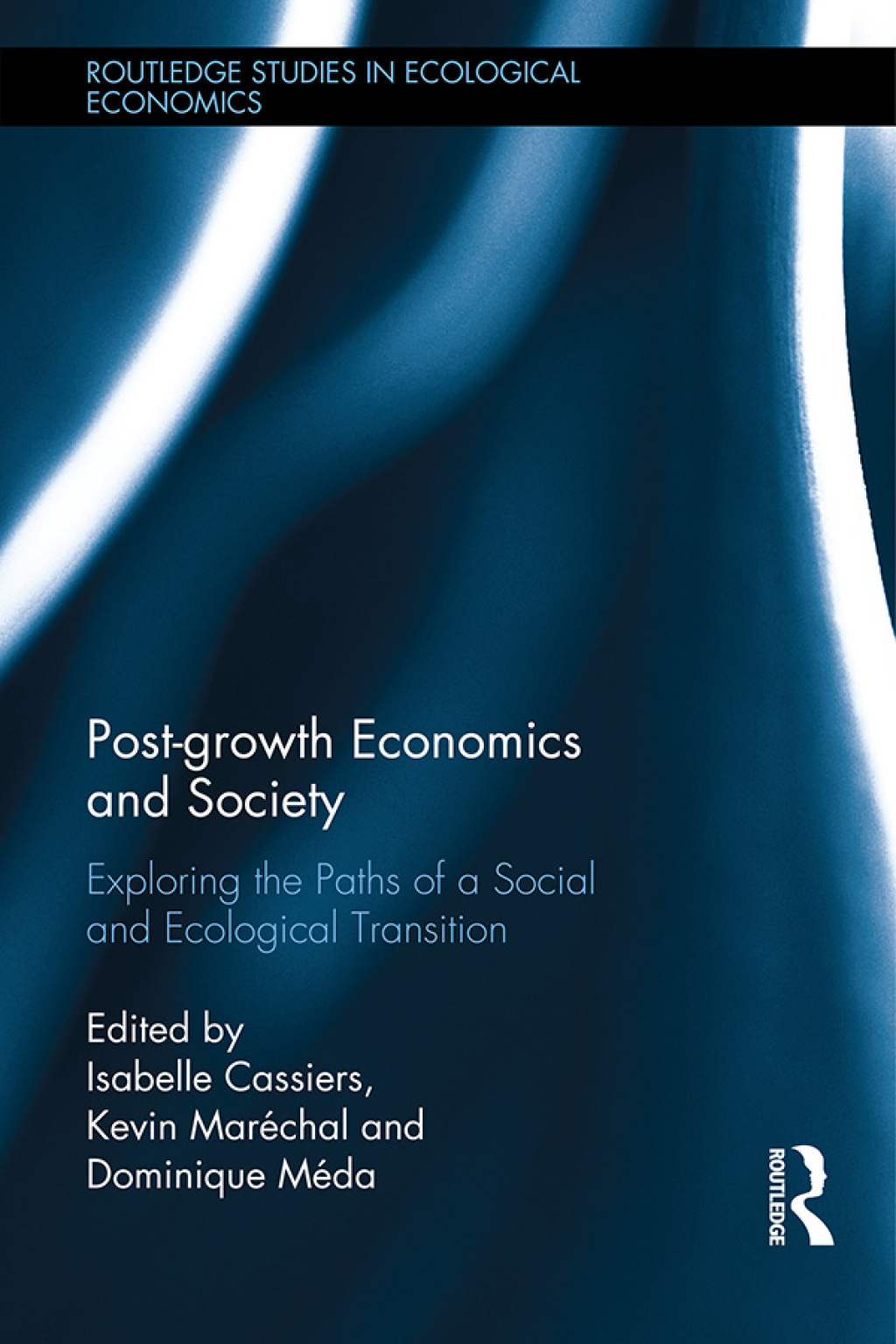 Post-growth Economics and Society Exploring the Paths of a Social and Ecological Transition 1st Edition â€“ PDF/EPUB Version Downloadable
