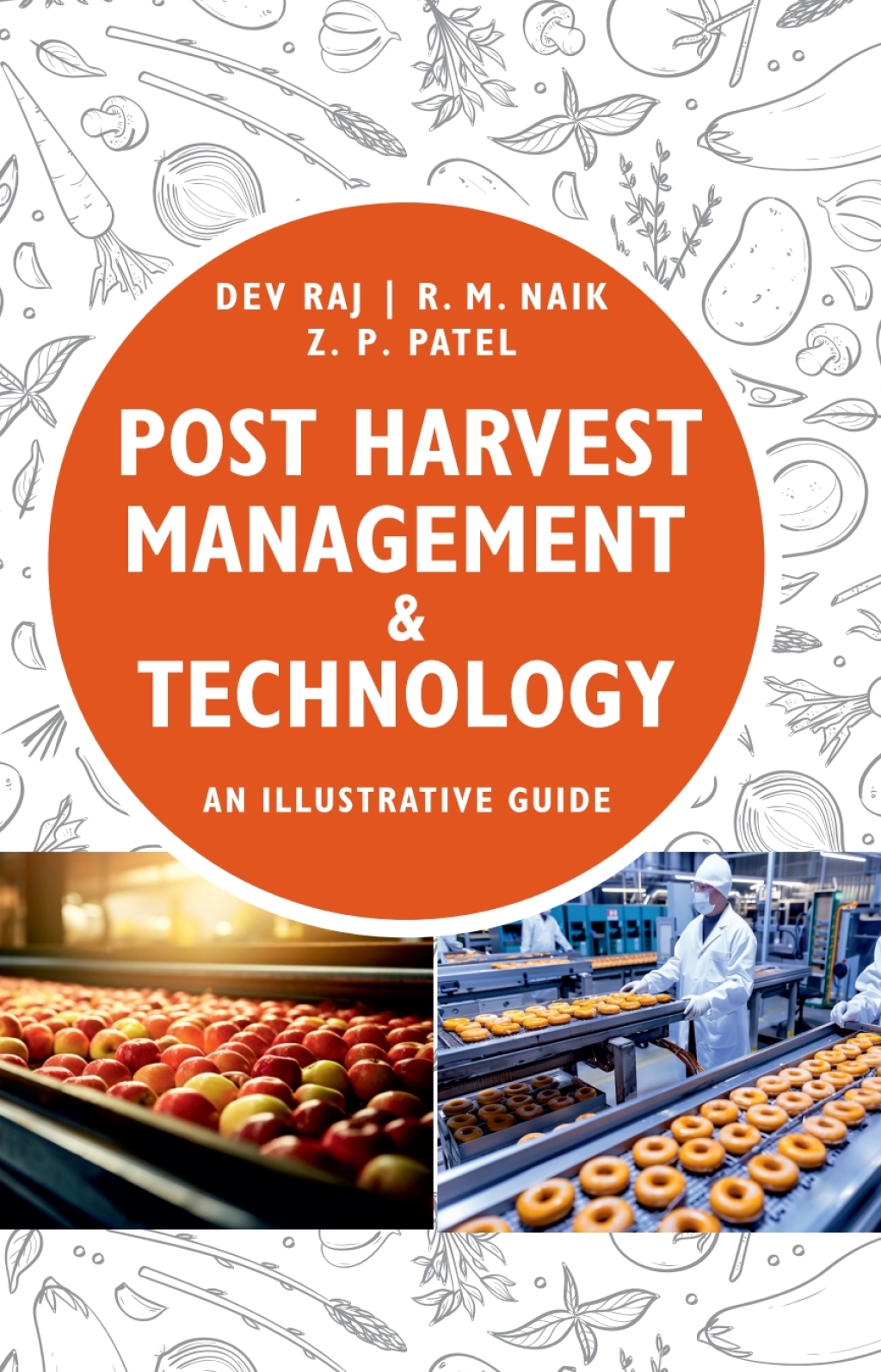 Post Harvest Management and Technology: An Illustrative Guide 1st Edition â€“ PDF/EPUB Version Downloadable