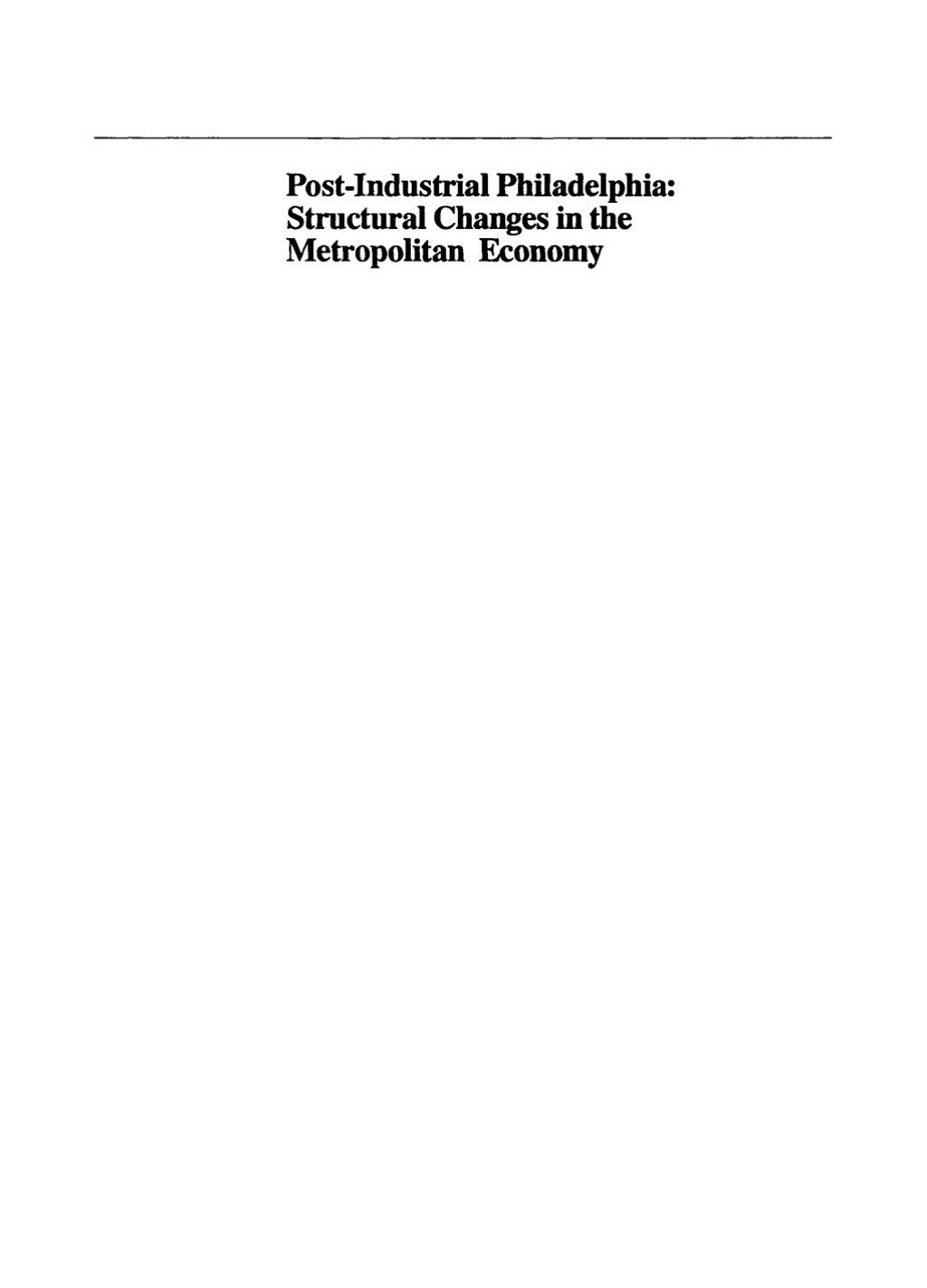 Post-Industrial Philadelphia Structural Changes in the Metropolitan Economy  â€“ PDF/EPUB Version Downloadable