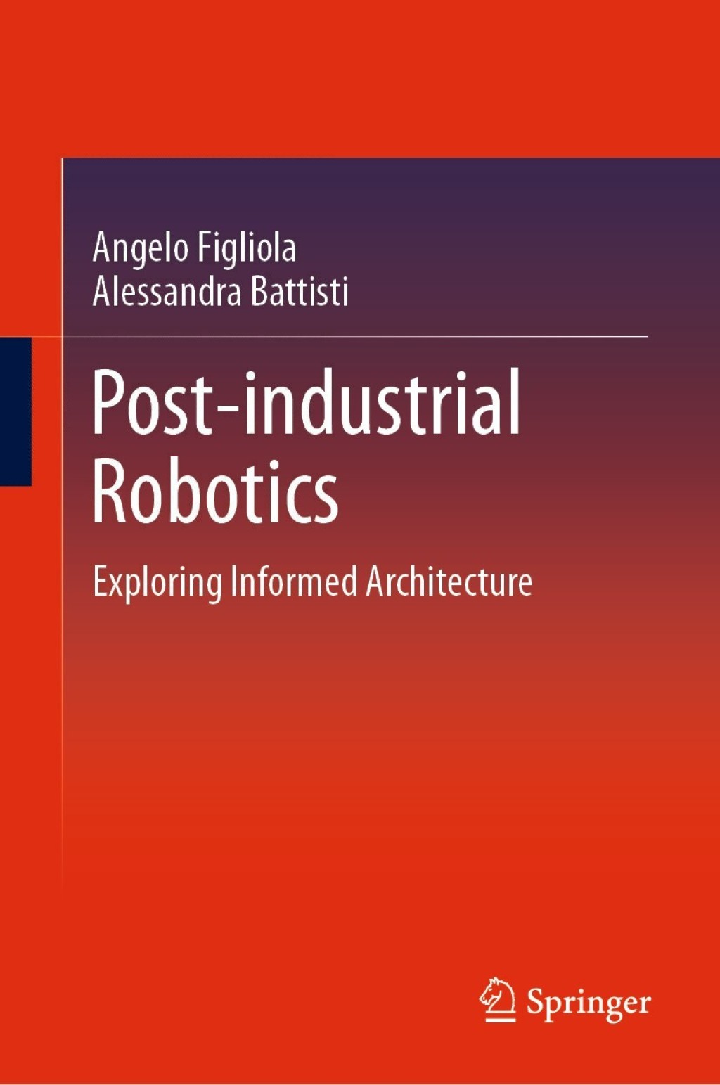 Post-industrial Robotics Exploring Informed Architecture  â€“ PDF/EPUB Version Downloadable