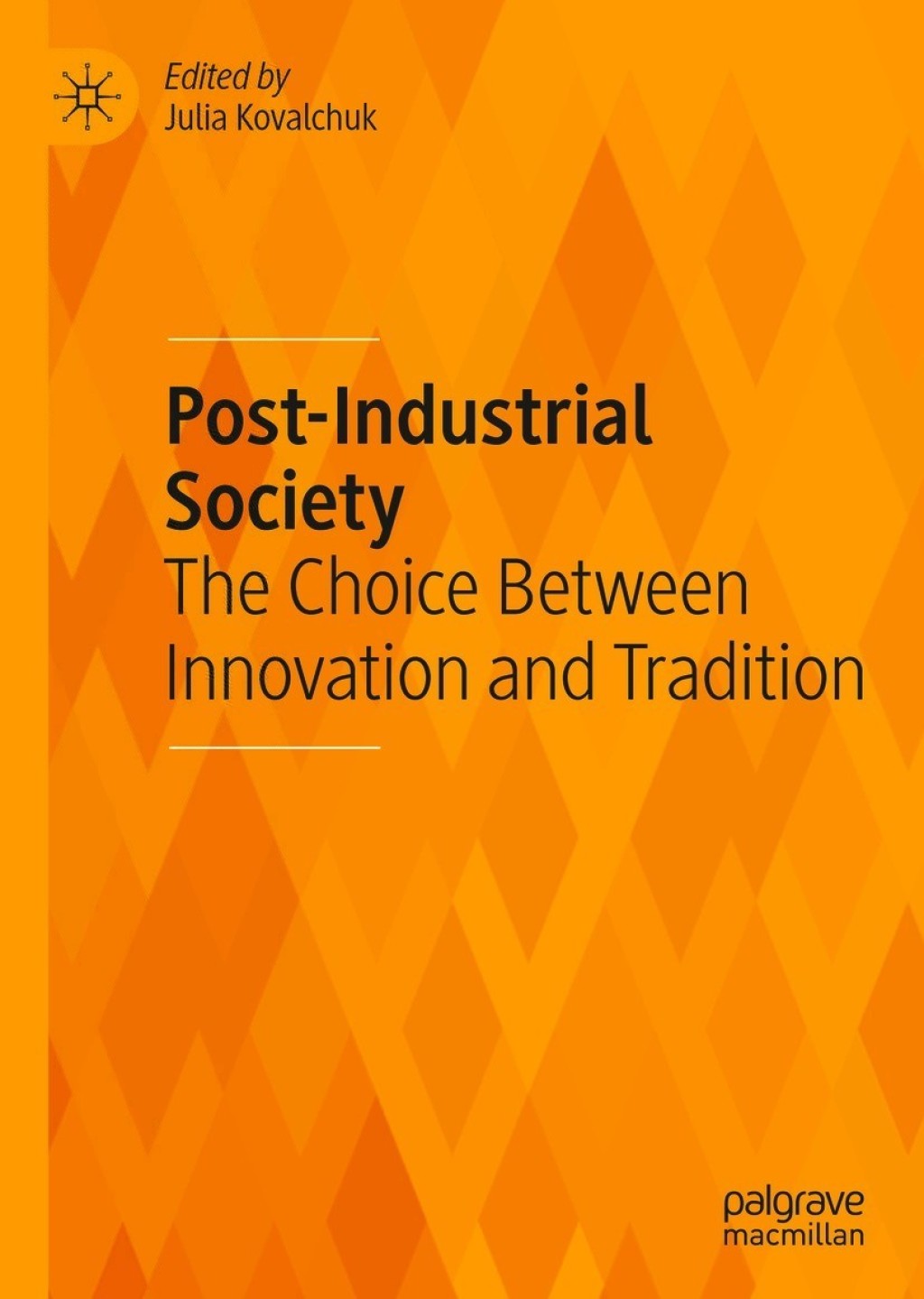 Post-Industrial Society The Choice Between Innovation and Tradition  â€“ PDF/EPUB Version Downloadable