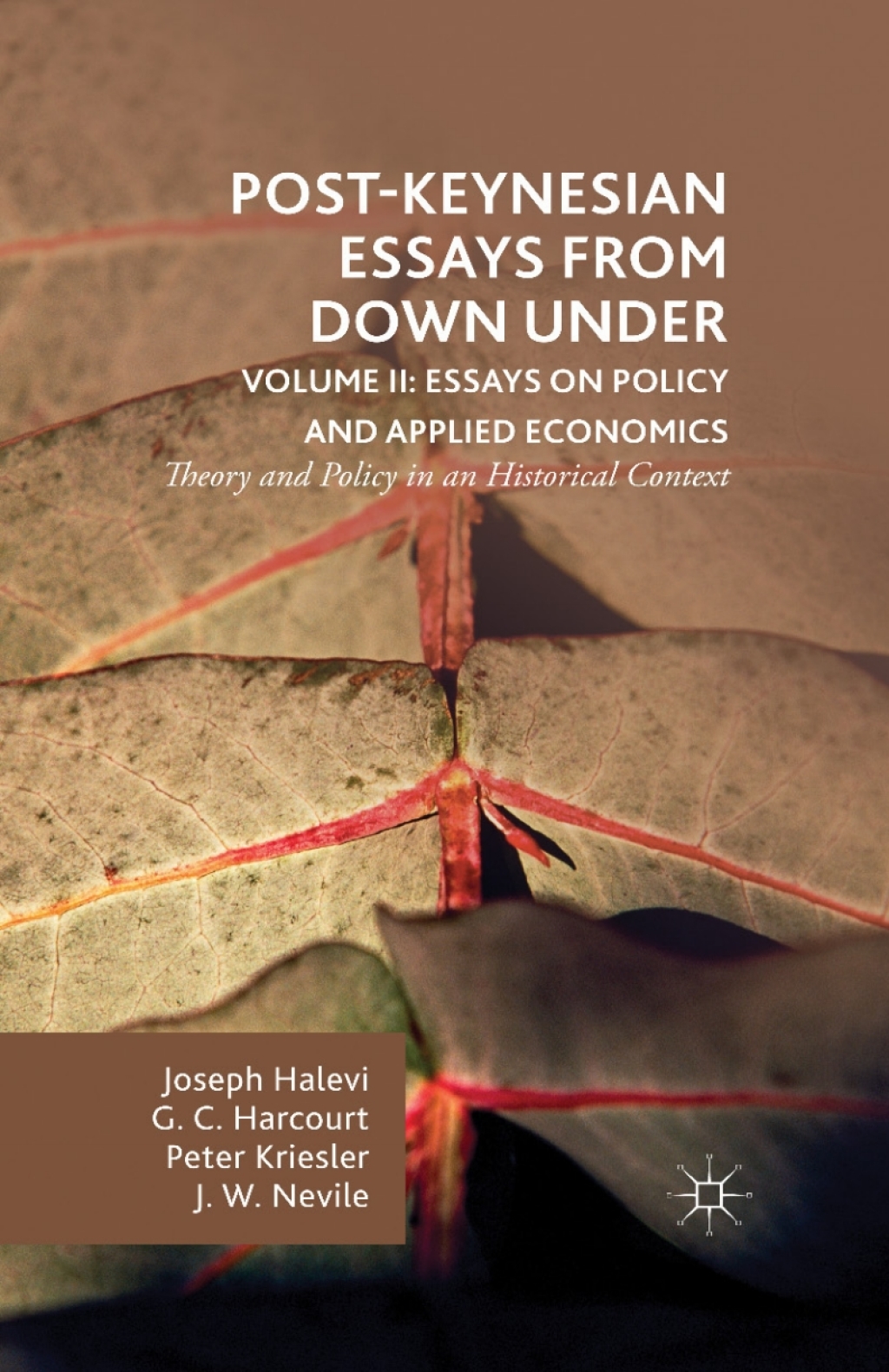 Post-Keynesian Essays from Down Under Volume II: Essays on Policy and Applied Economics Theory and Policy in an Historical Context  â€“ PDF/EPUB Version Downloadable
