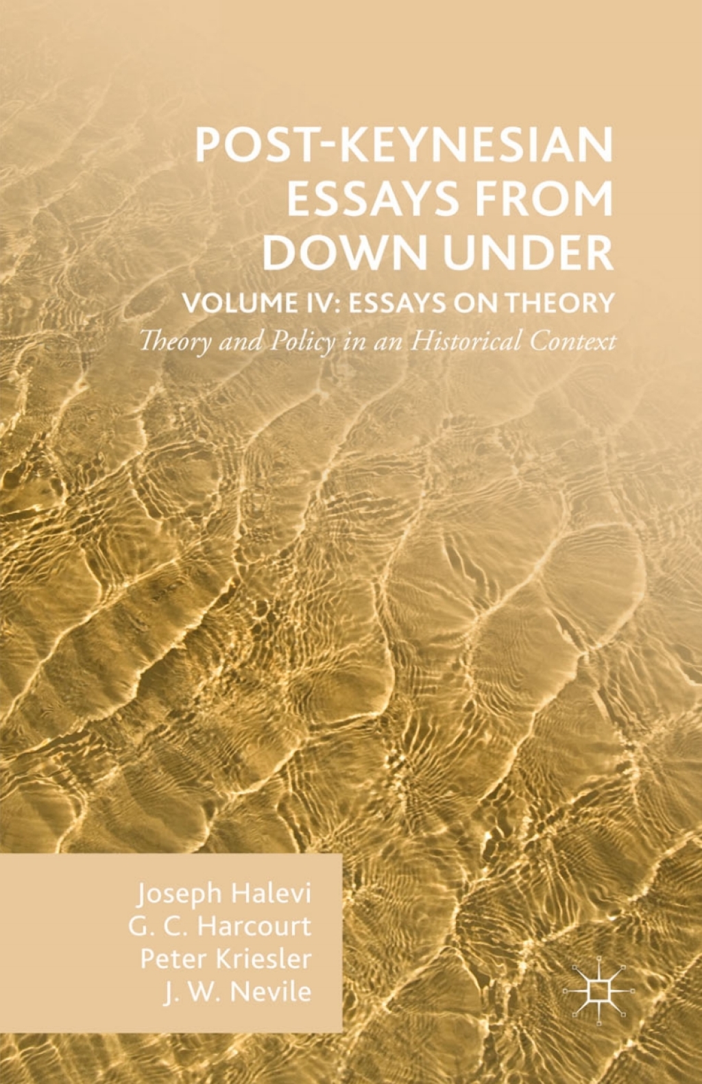 Post-Keynesian Essays from Down Under Volume IV: Essays on Theory Theory and Policy in an Historical Context  â€“ PDF/EPUB Version Downloadable
