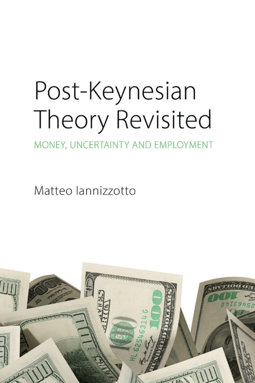 Post-Keynesian Theory Revisited Money, Uncertainty and Employment 1st Edition â€“ PDF/EPUB Version Downloadable
