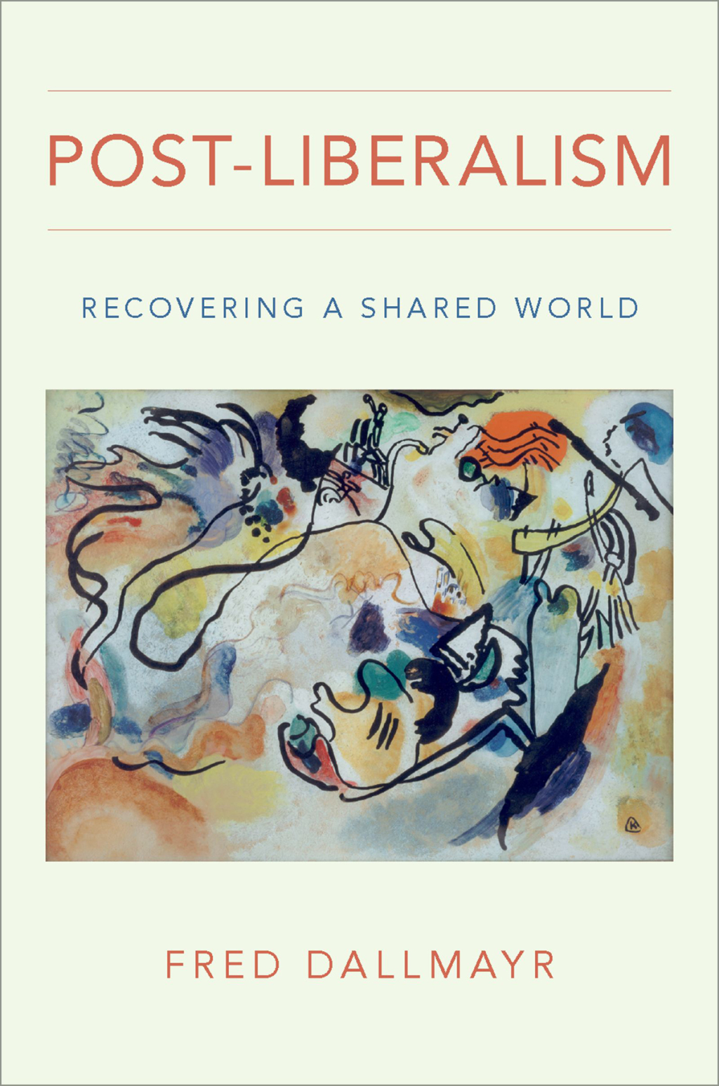 Post-Liberalism Recovering a Shared World  â€“ PDF/EPUB Version Downloadable