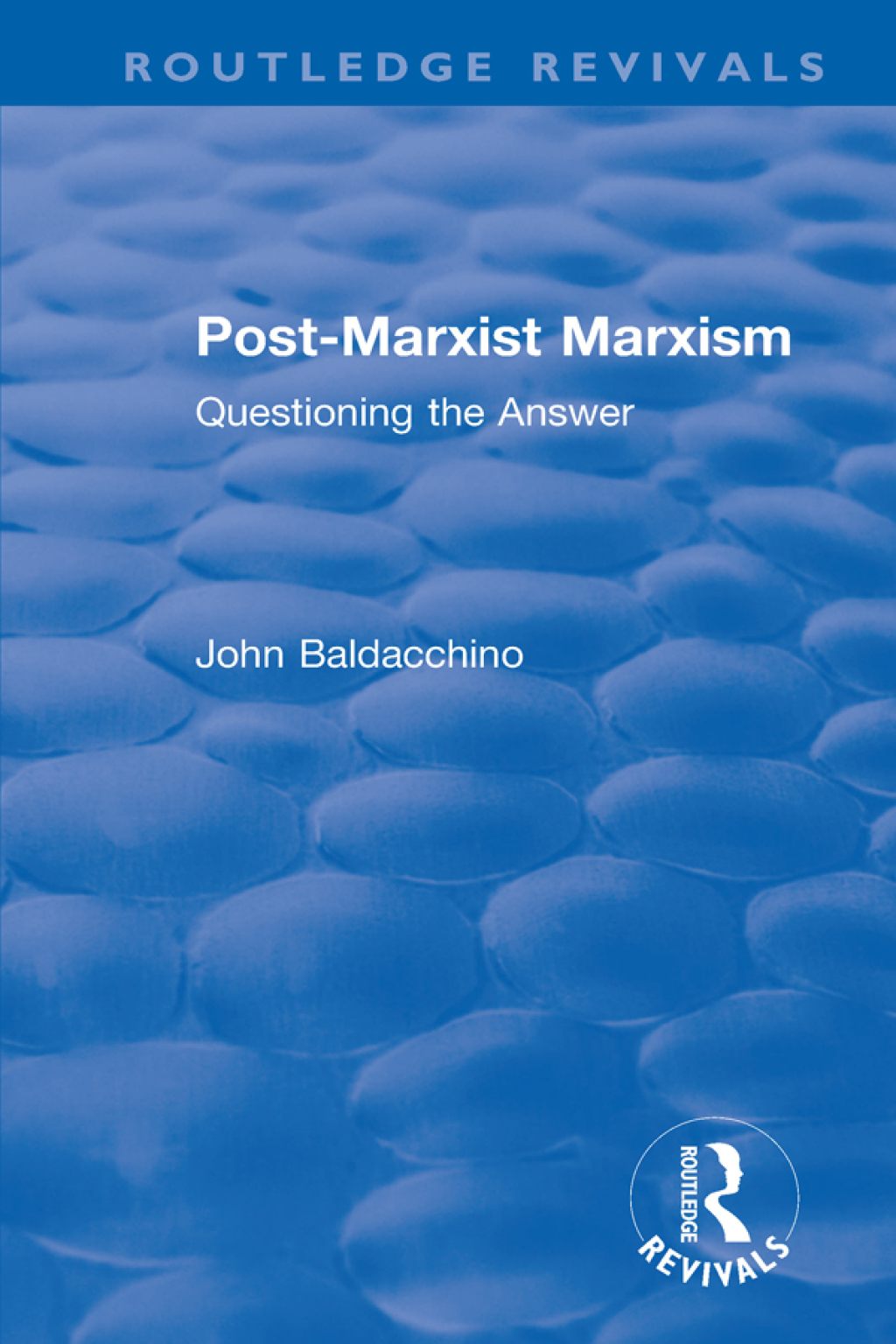 Post-Marxist Marxism Questioning the Answer 1st Edition â€“ PDF/EPUB Version Downloadable