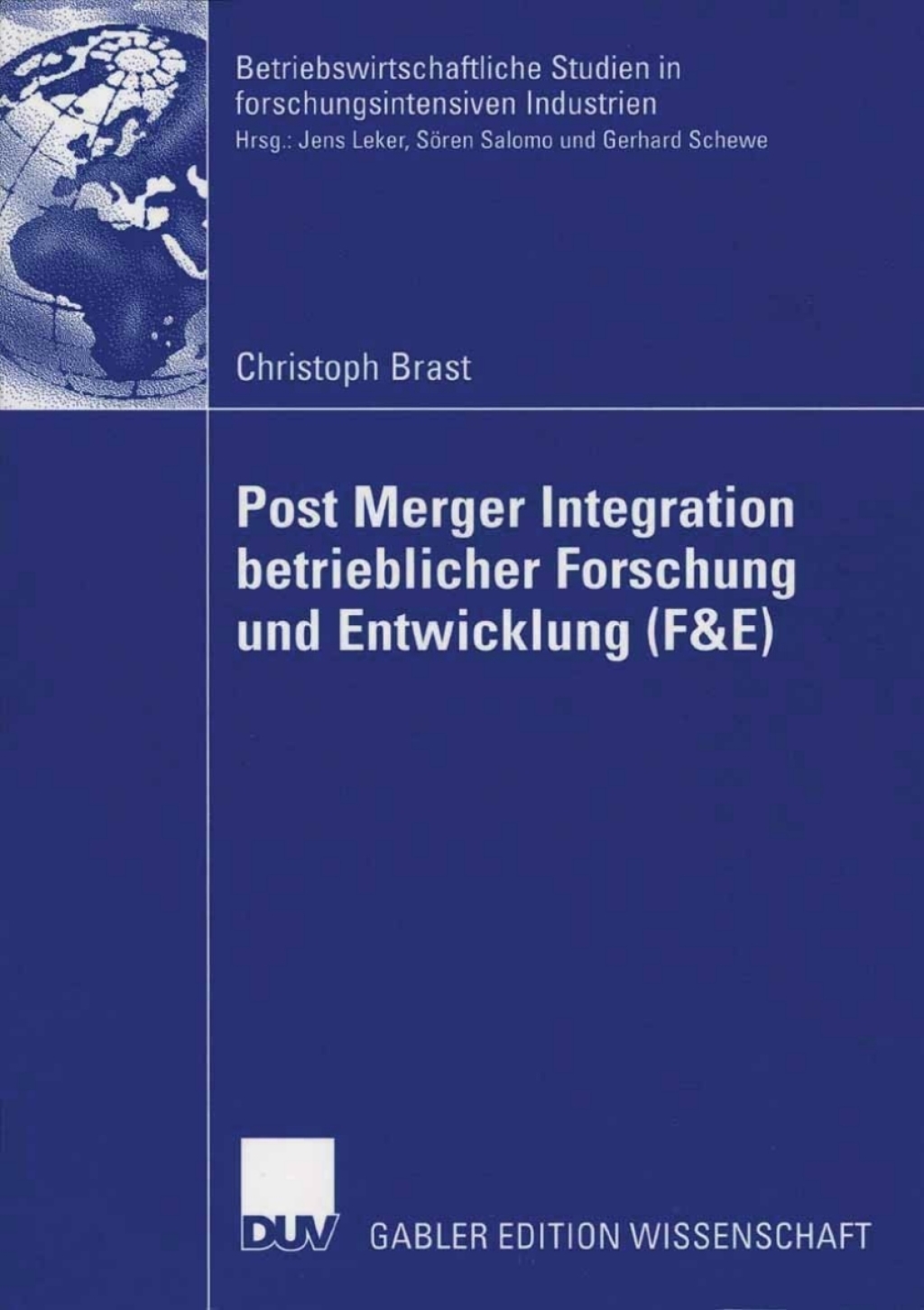 Post Merger Integration betrieblicher Forschung und Entwicklung (F&E)  â€“ PDF/EPUB Version Downloadable