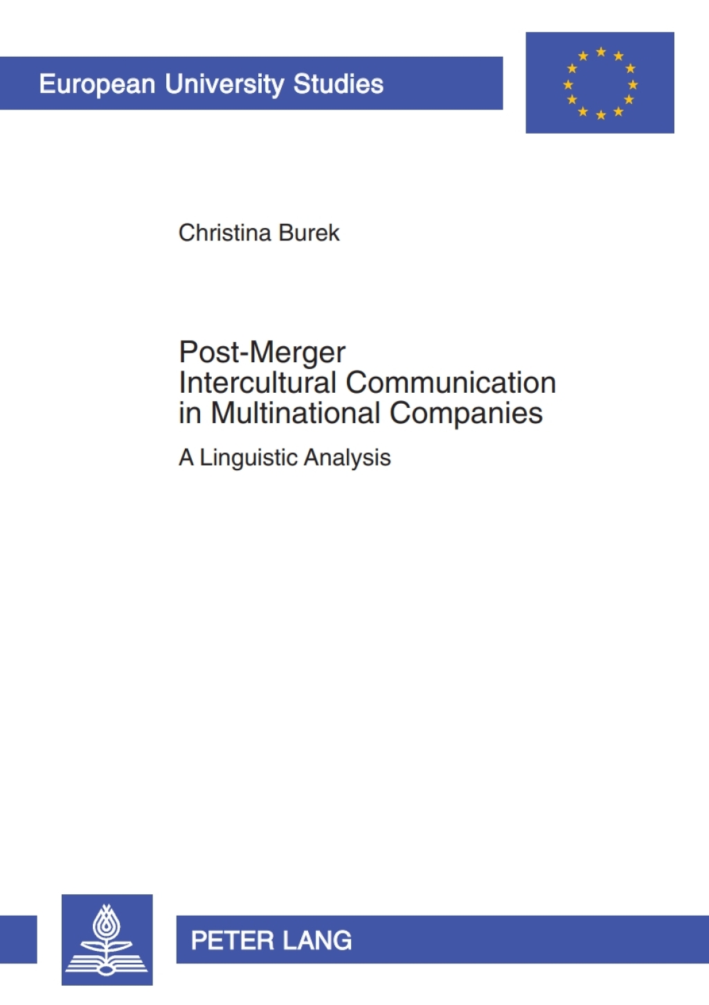 Post-Merger Intercultural Communication in Multinational Companies A Linguistic Analysis 1st Edition â€“ PDF/EPUB Version Downloadable