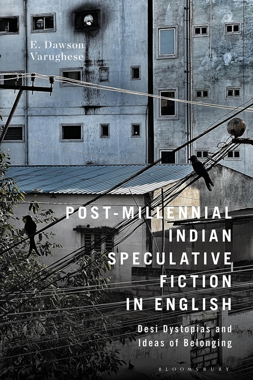 Post-Millennial Indian Speculative Fiction in English Desi Dystopias and Ideas of Belonging 1st Edition â€“ PDF/EPUB Version Downloadable