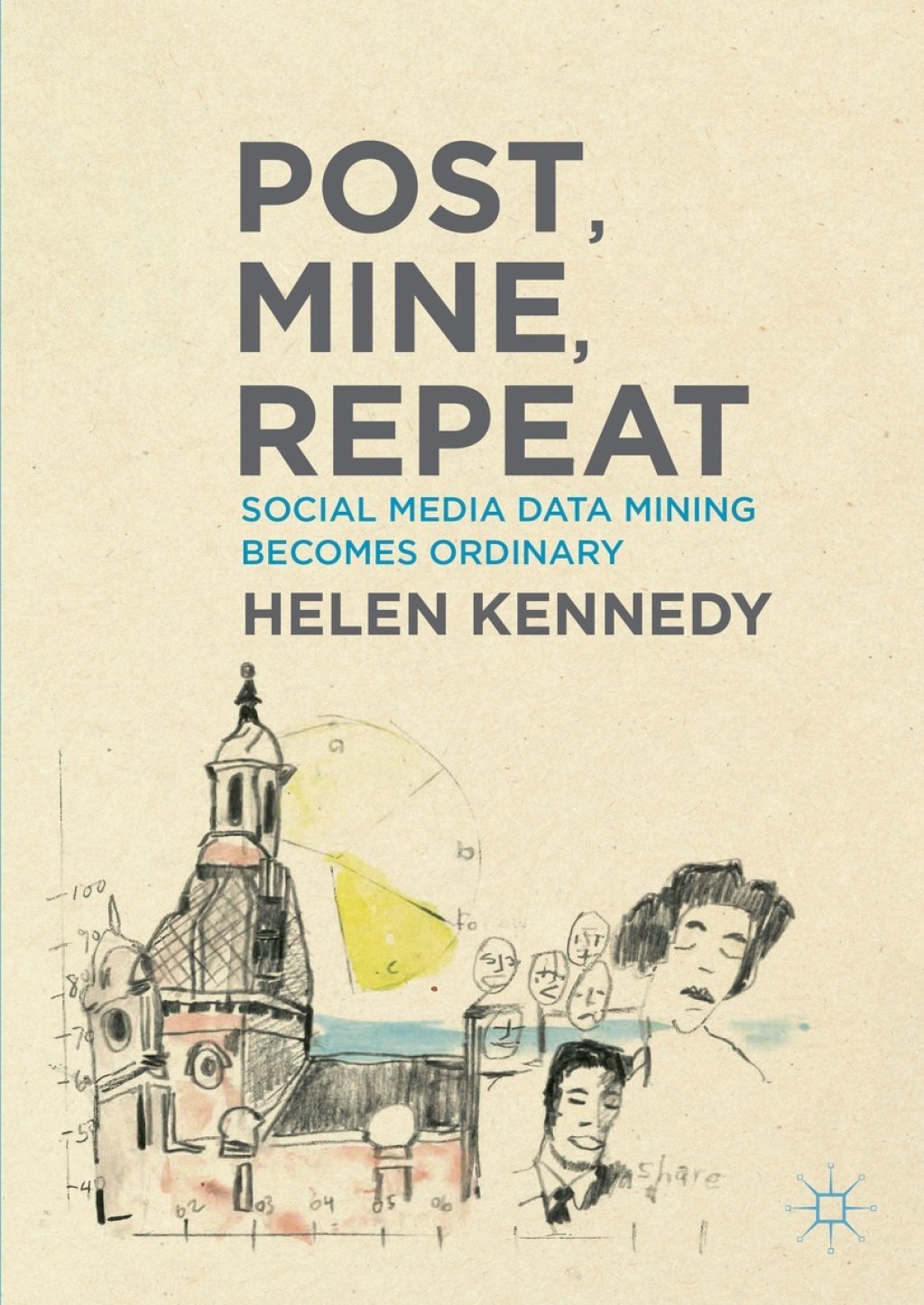 Post, Mine, Repeat Social Media Data Mining Becomes Ordinary  â€“ PDF/EPUB Version Downloadable