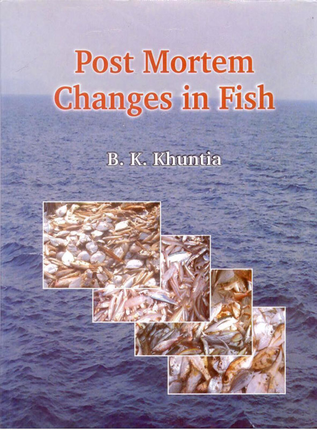 Post Mortem Changes in Fish  â€“ PDF/EPUB Version Downloadable